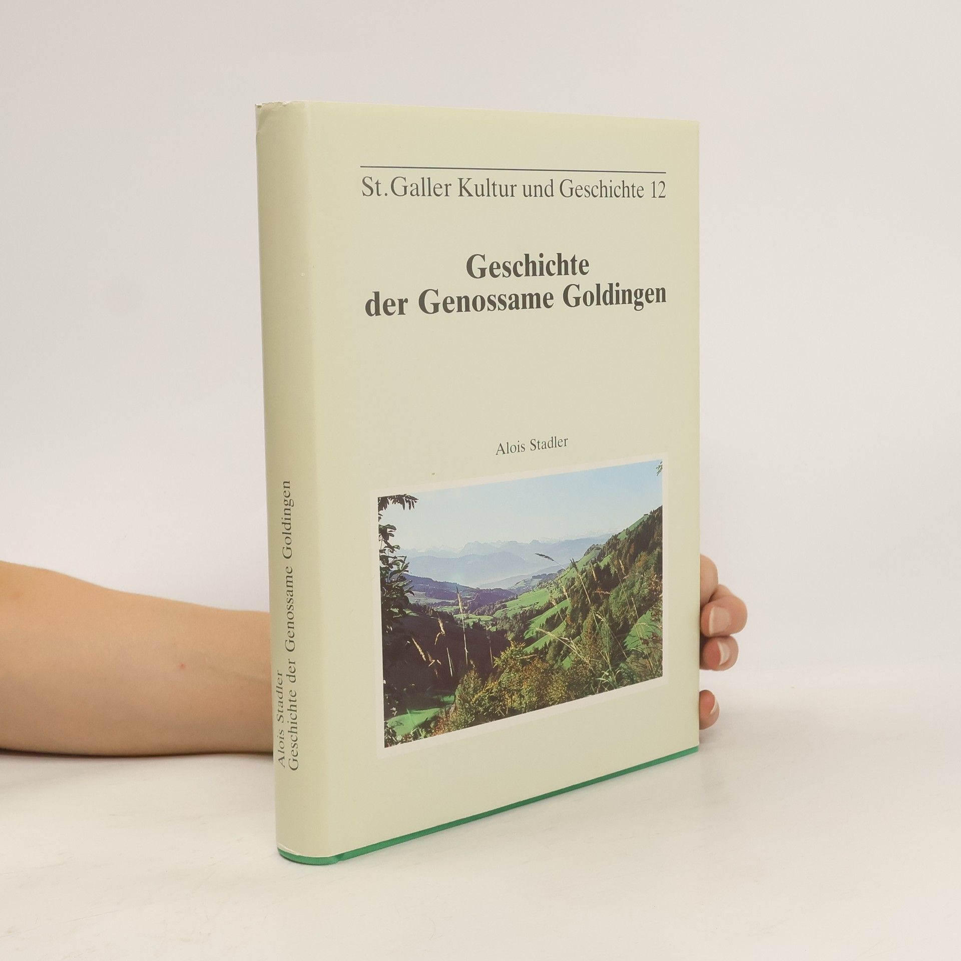 Alois Stadler Geschichte der Genossame Goldingen