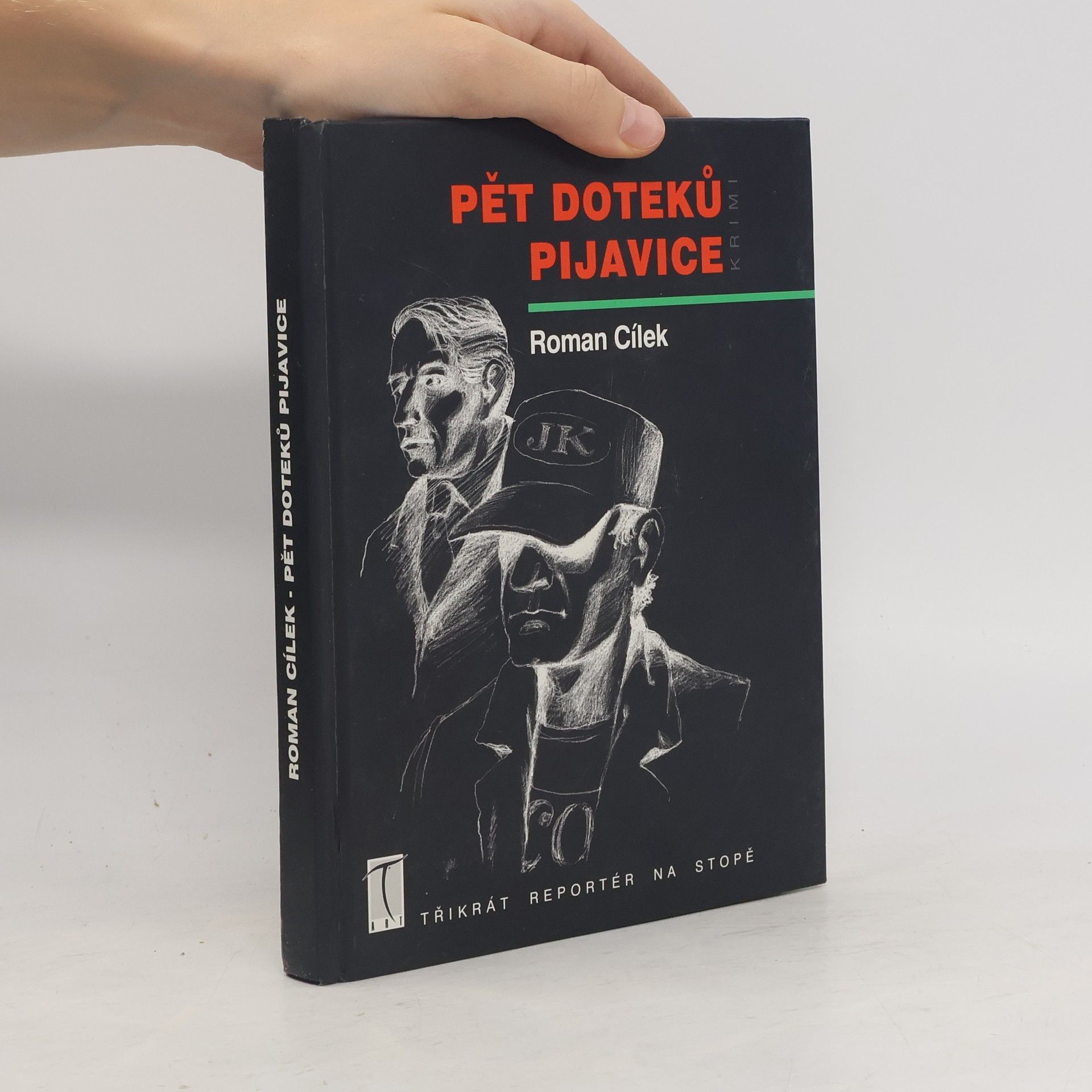 Roman Cílek Pět doteků pijavice : krimi