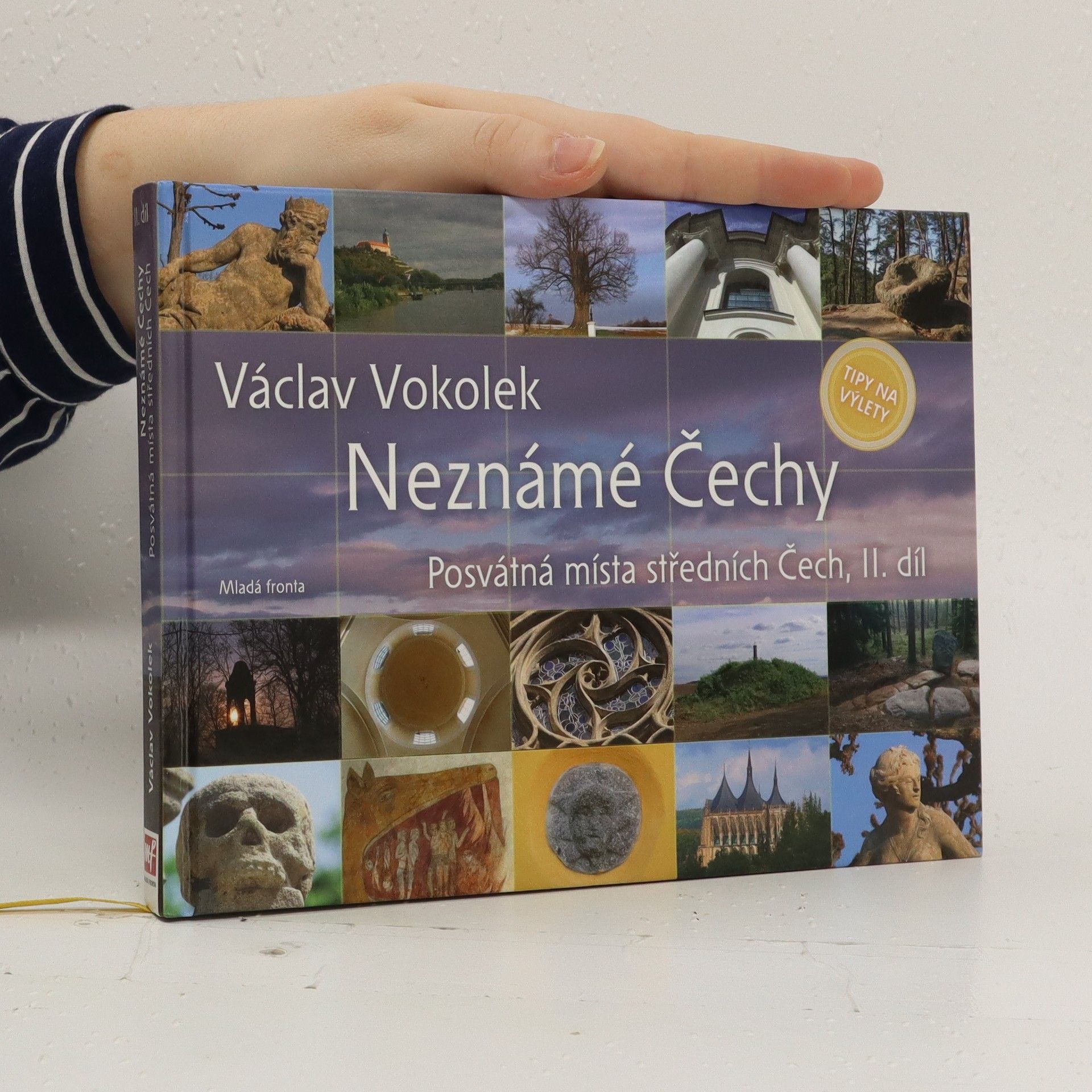 Václav Vokolek Neznámé Čechy II. díl. Posvátná místa středních Čech