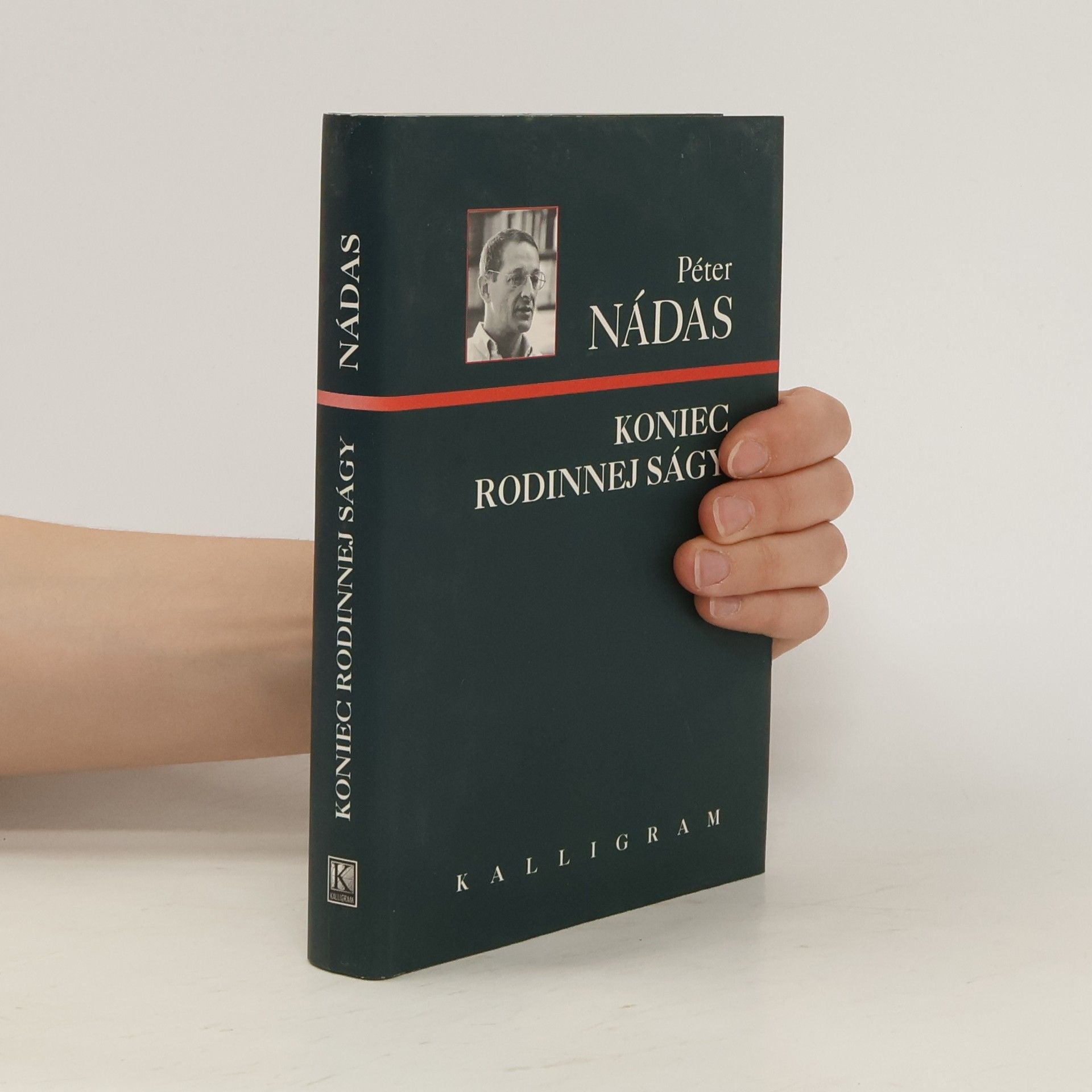 Péter Nádas Koniec rodinnej ságy