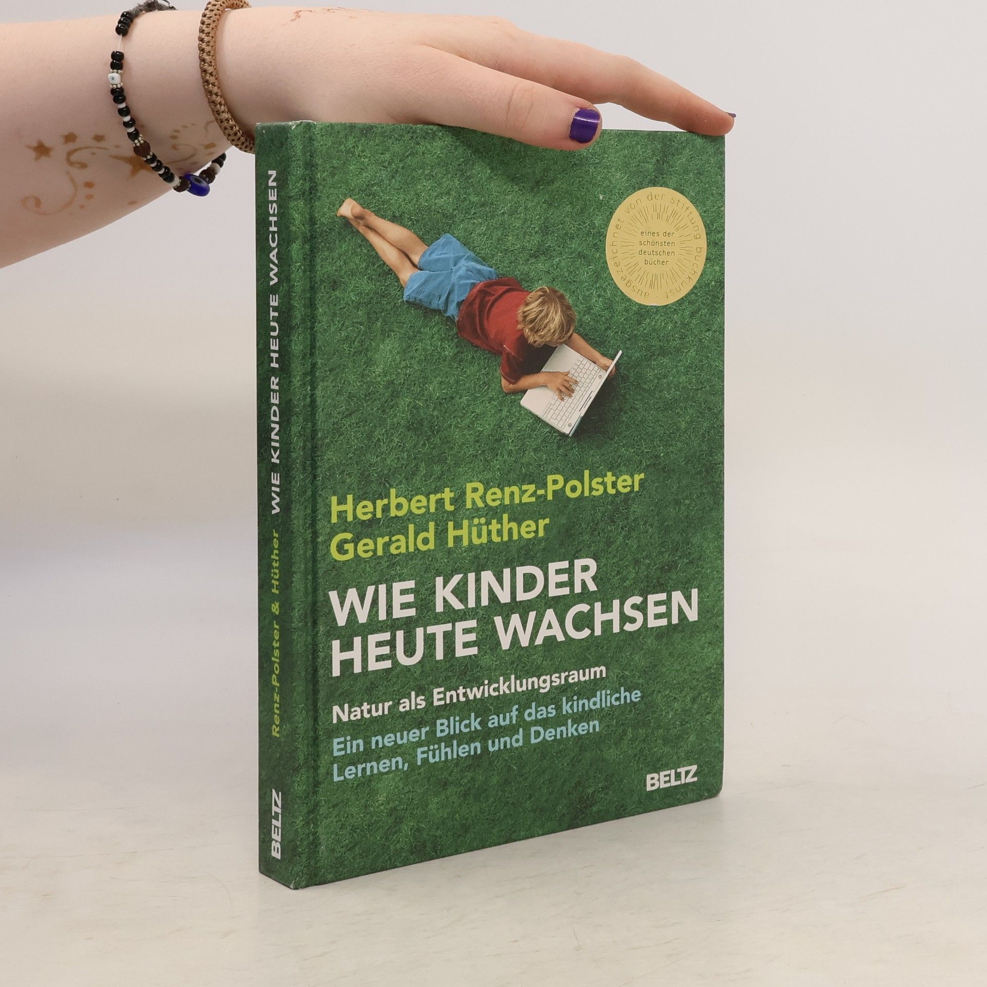 Herbert Renz-Polster Wie Kinder heute wachsen