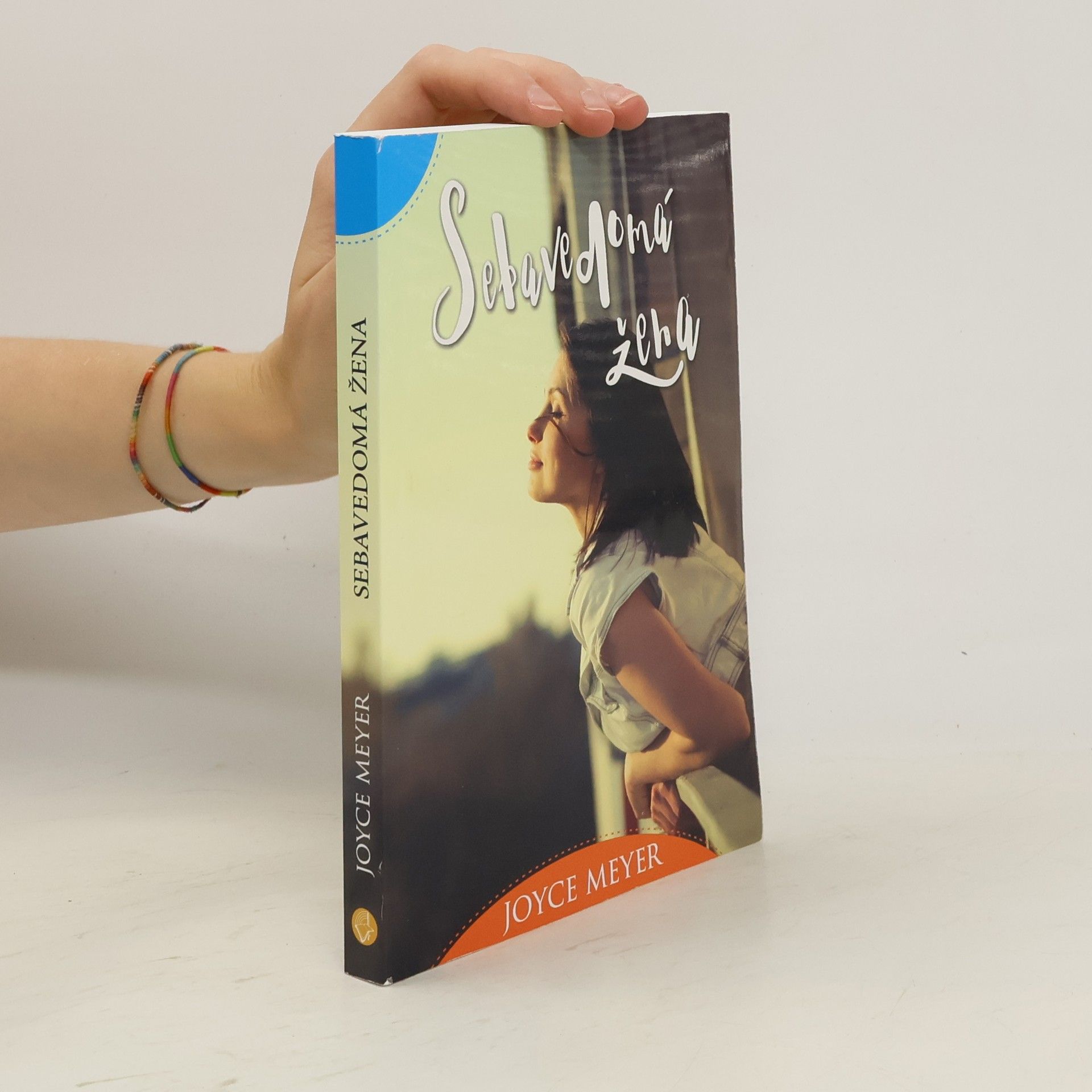 Joyce Meyer Sebavedomá žena