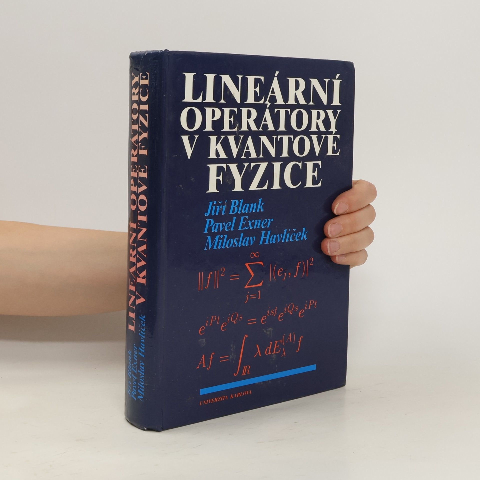Miloslav Havlíček Lineární operátory v kvantové fyzice