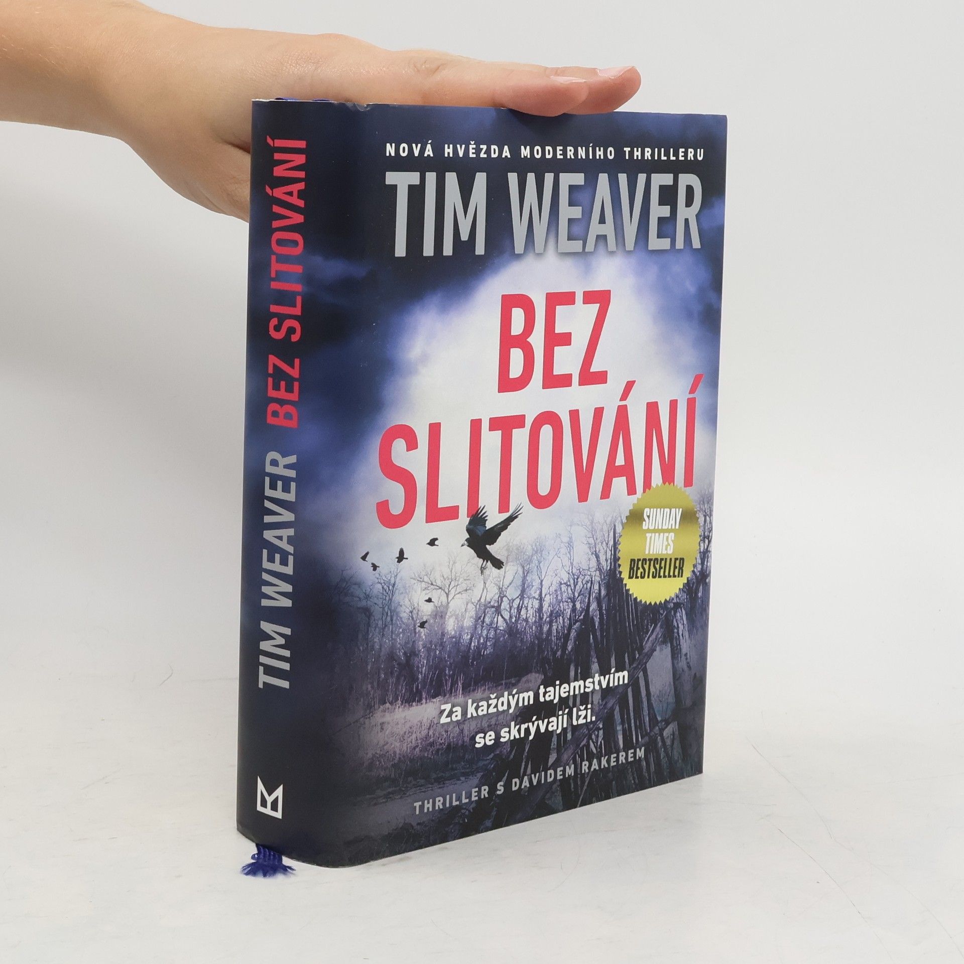 Tim Weaver Bez slitování