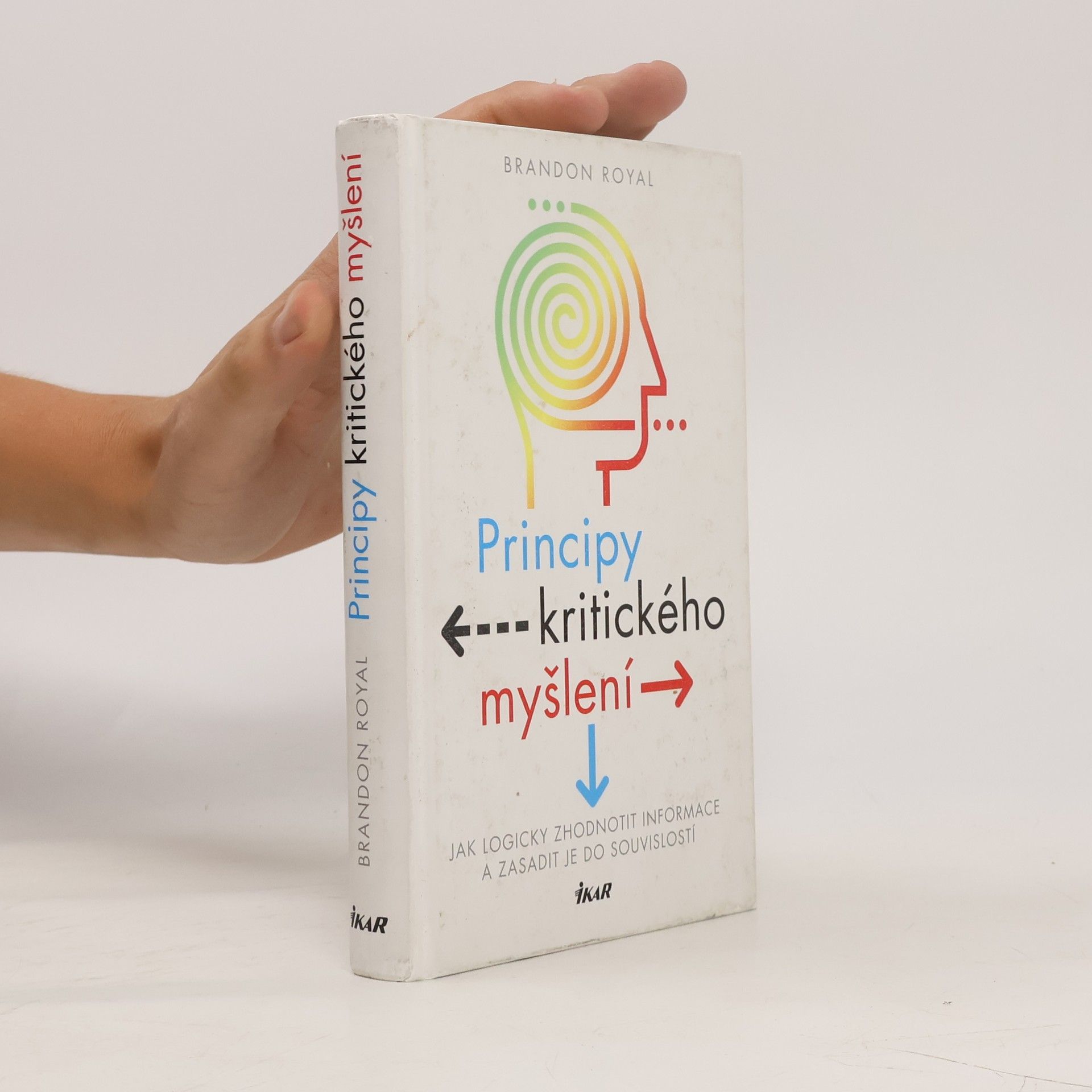 Brandon Royal Principy kritického myšlení