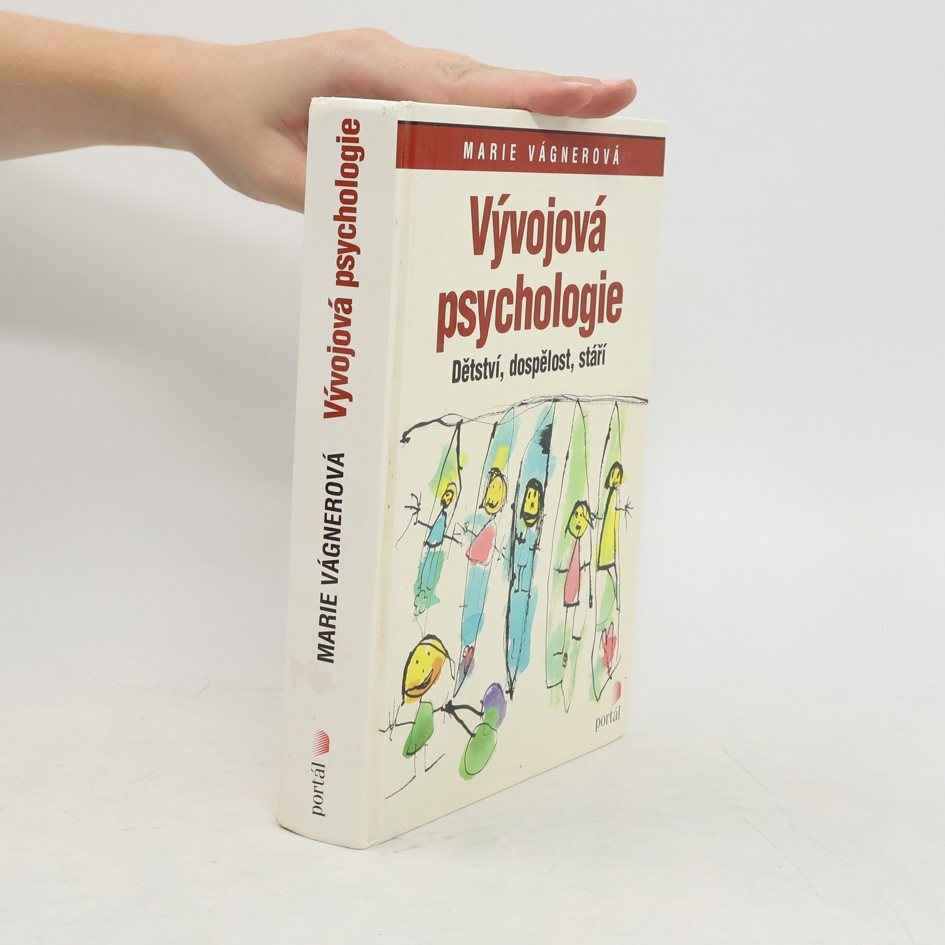 Marie Vágnerová Vývojová psychologie : dětství, dospělost, stáří
