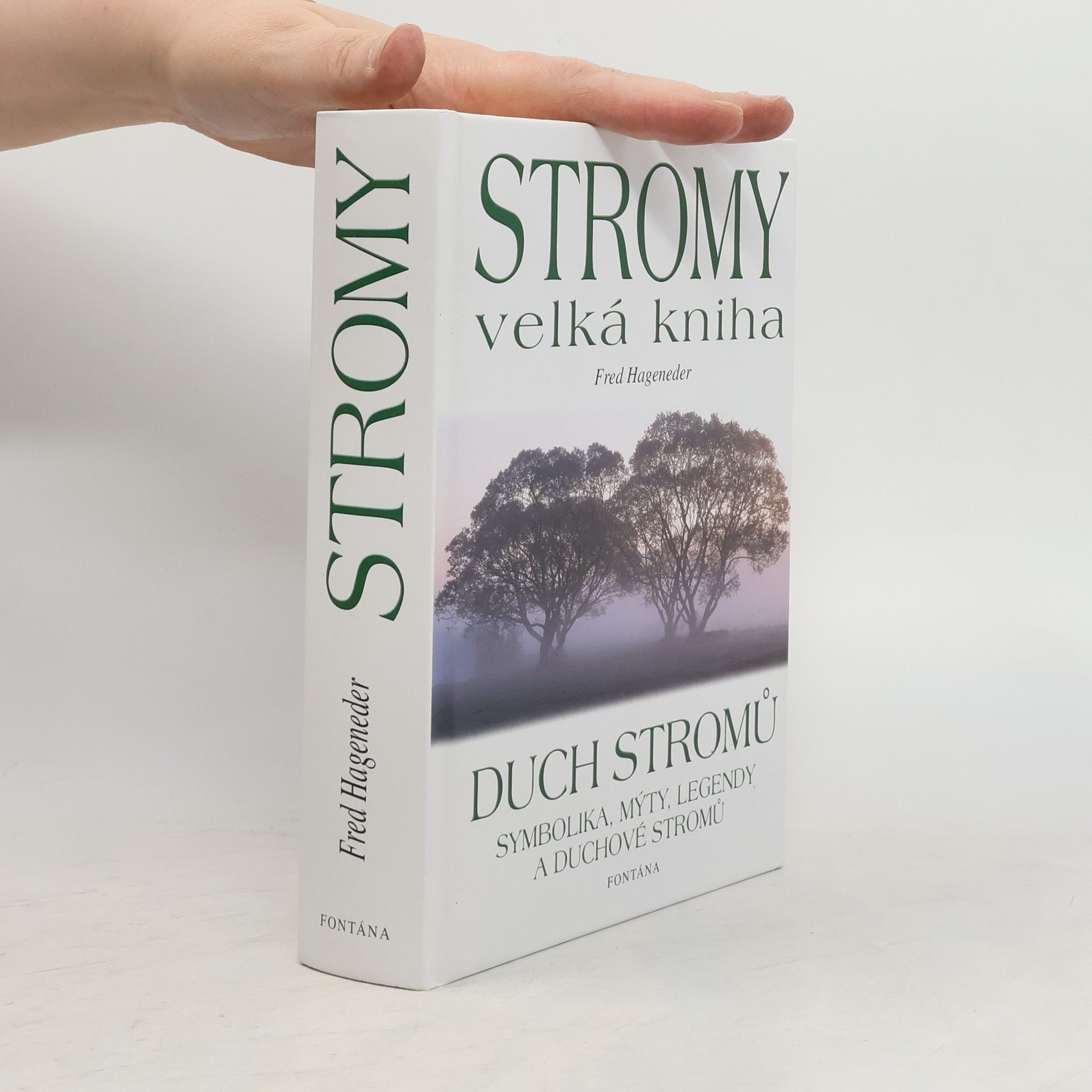 Fred Hageneder Velká kniha stromů : duch stromů