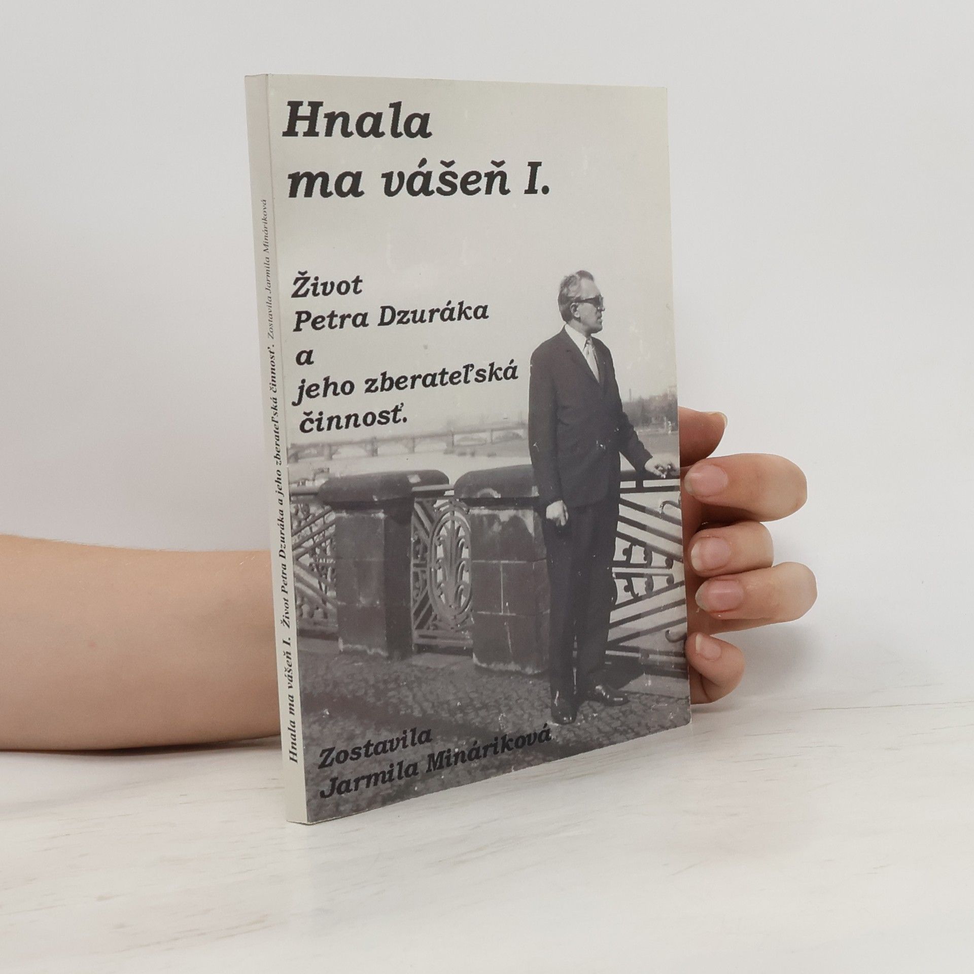 Jarmila Minaříková Hnala ma vášeň I.