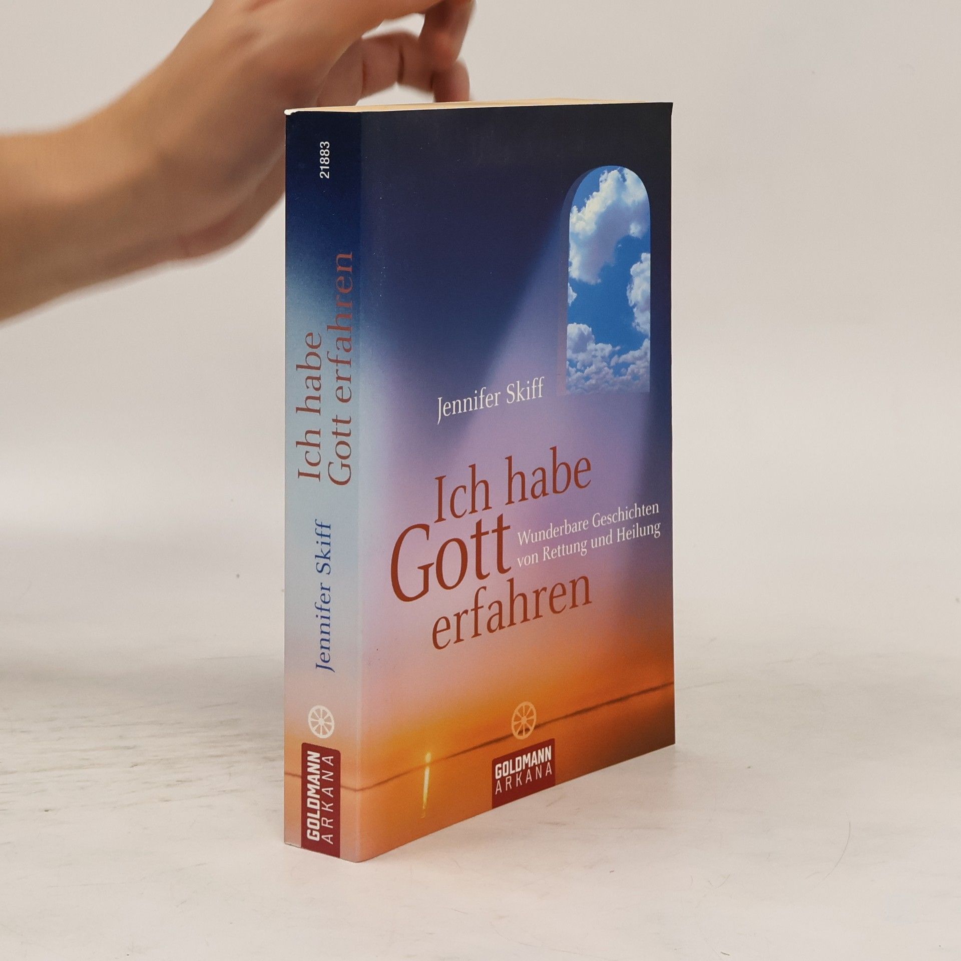 Jennifer Skiff Ich habe Gott erfahren