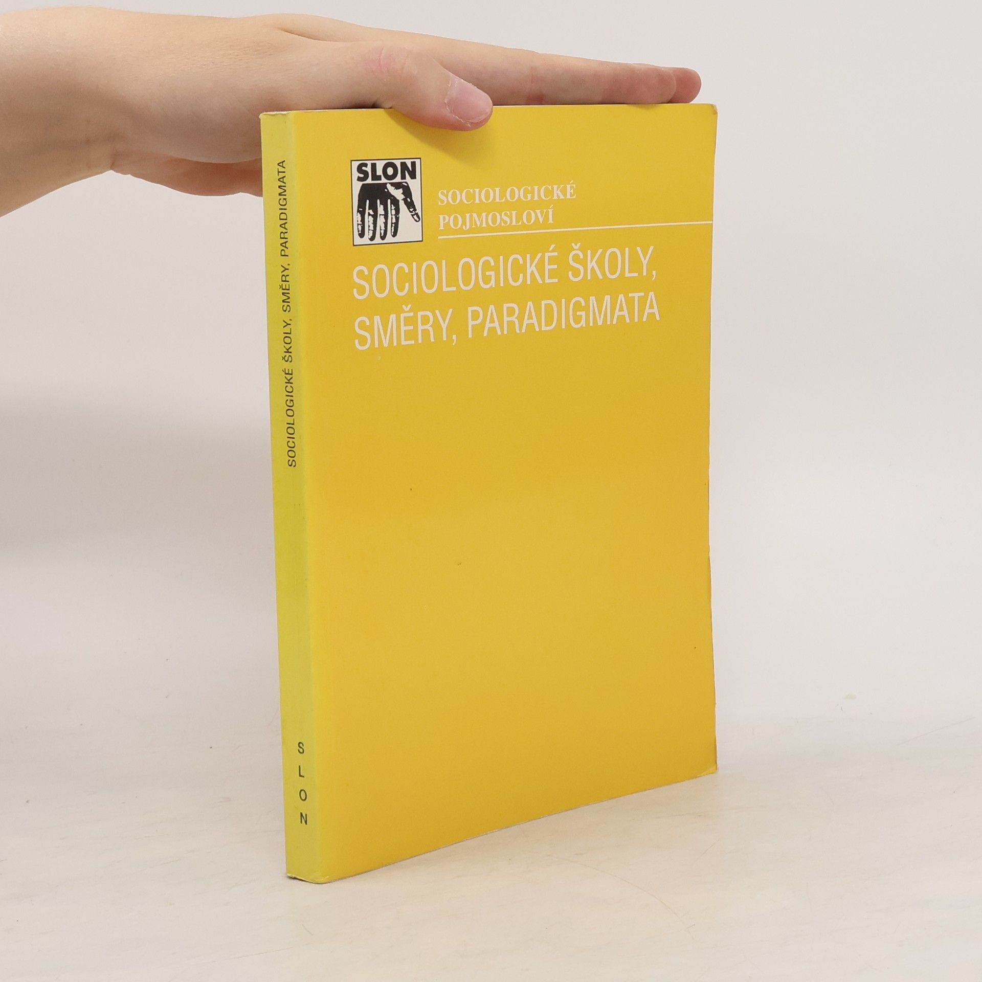 Miloslav Petrusek Sociologické školy, směry, paradigmata
