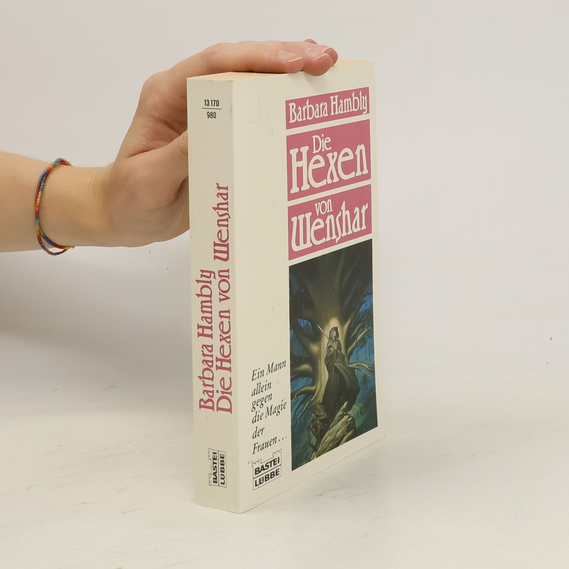 Barbara Hambly Die Hexen von Wenshar. Roman