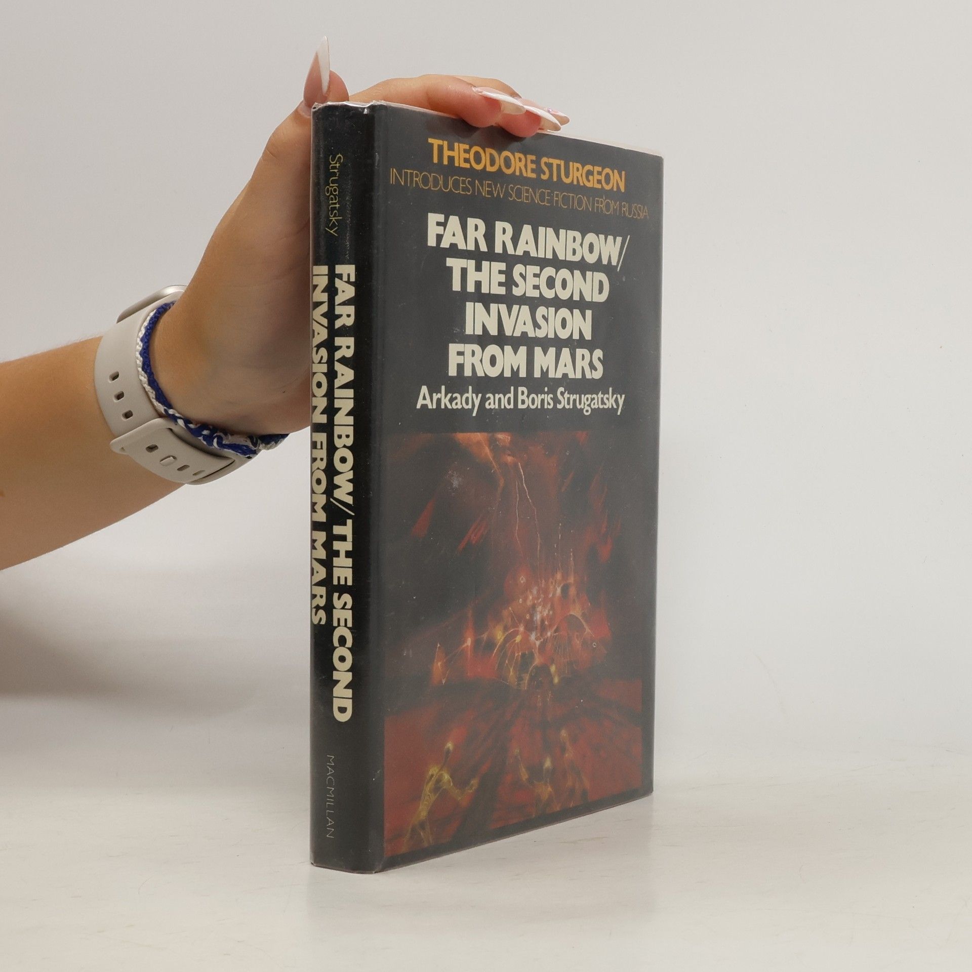 Arkadij Natanovič Strugackij Far Rainbow / The Second Invasion From Mars