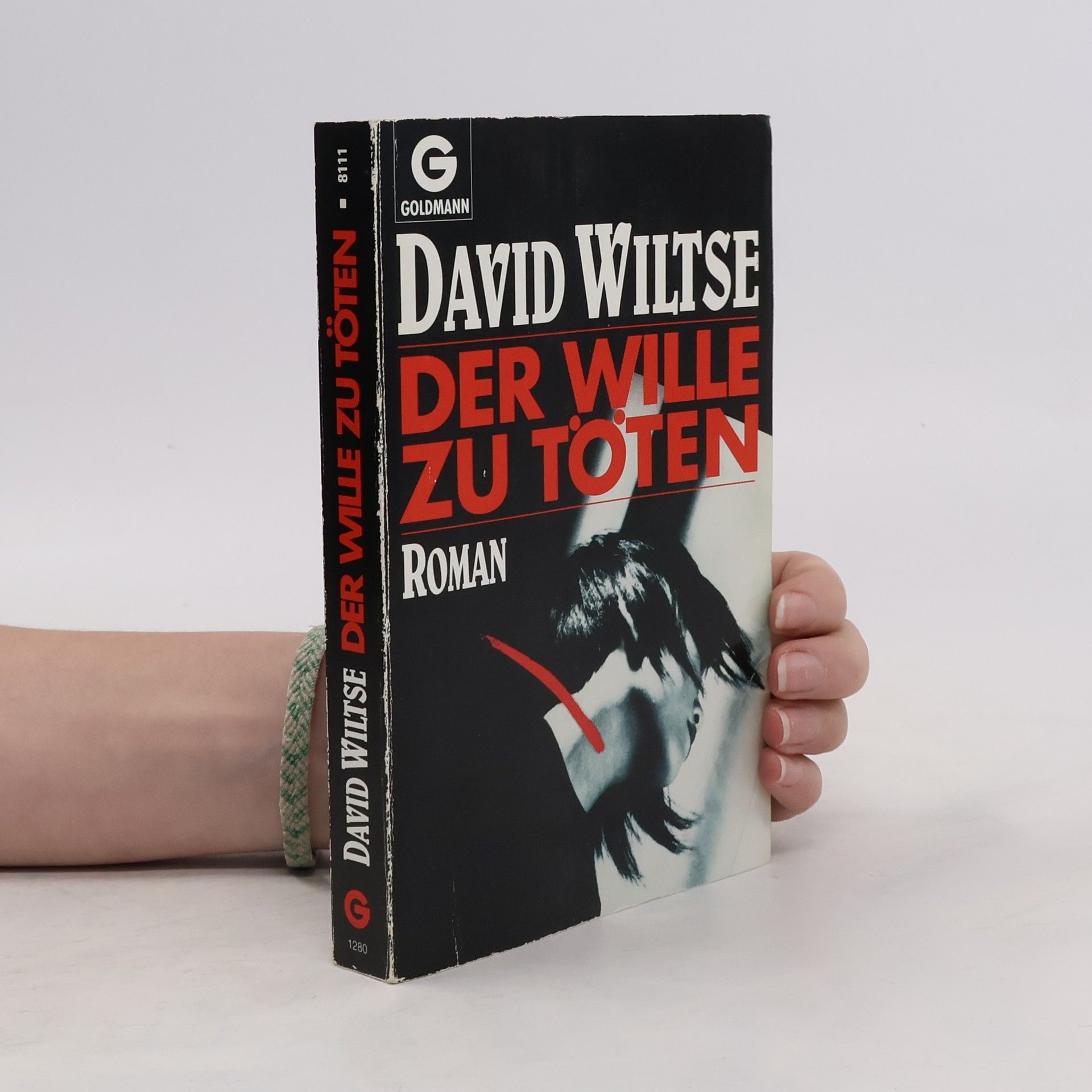 David Wiltse Der Wille zu töten. Roman.