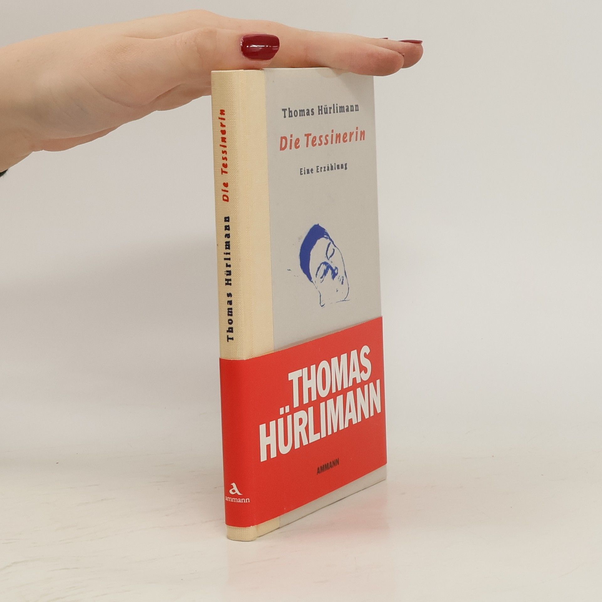 Thomas Hürlimann Die Tessinerin. Eine Erzählung.