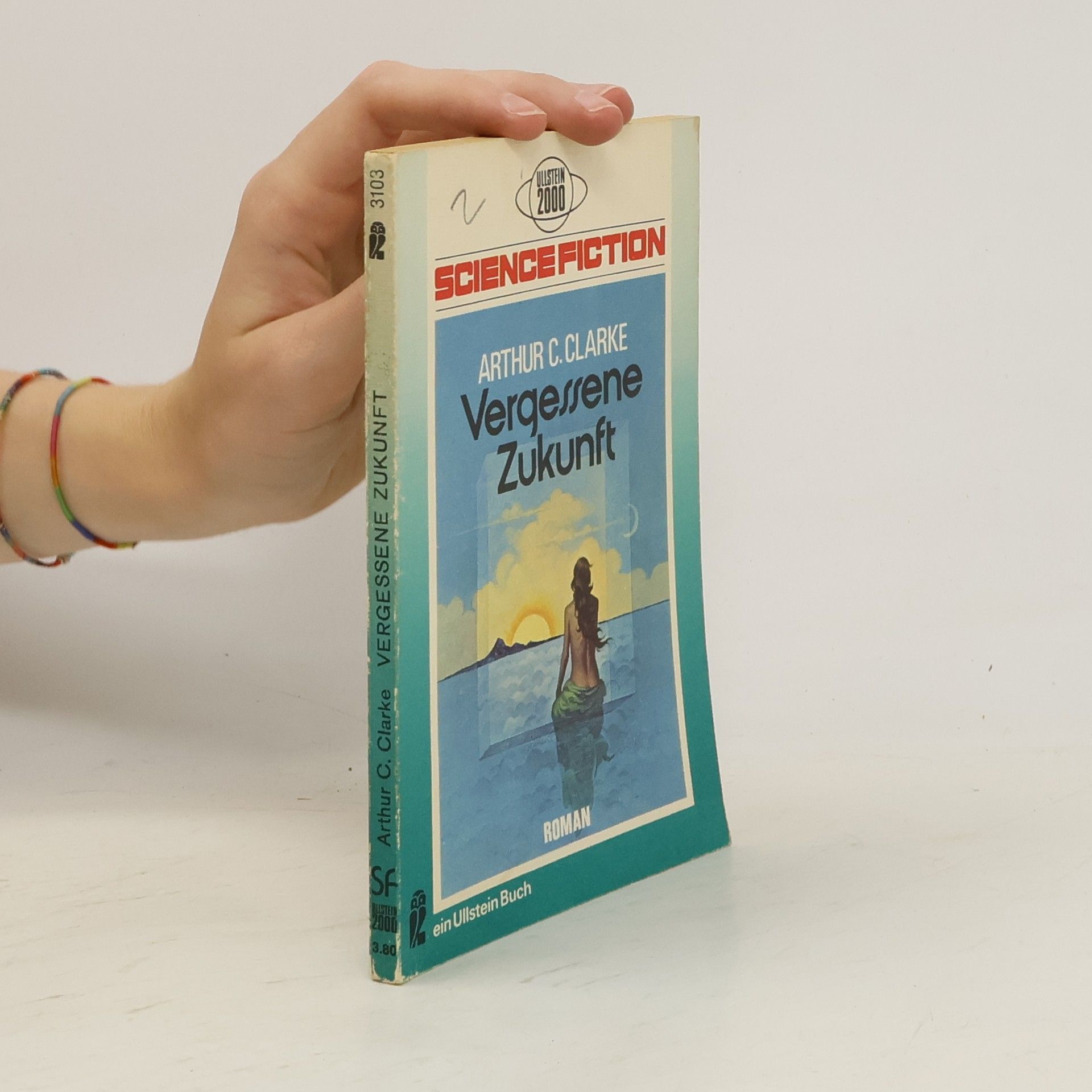 Arthur C. Clarke Vergessene Zukunft