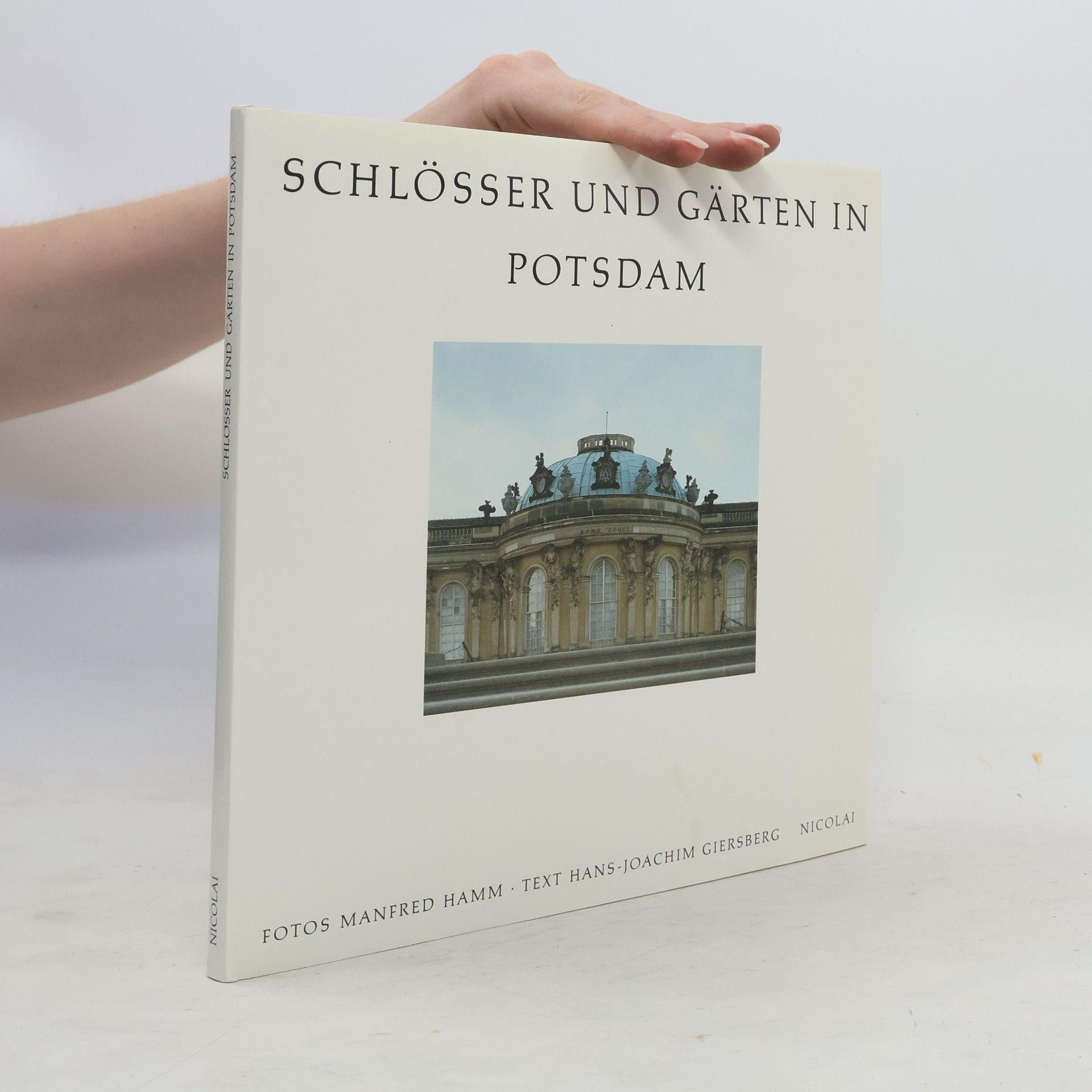 Hans-Joachim Giersberg Schlösser und Gärten in Potsdam