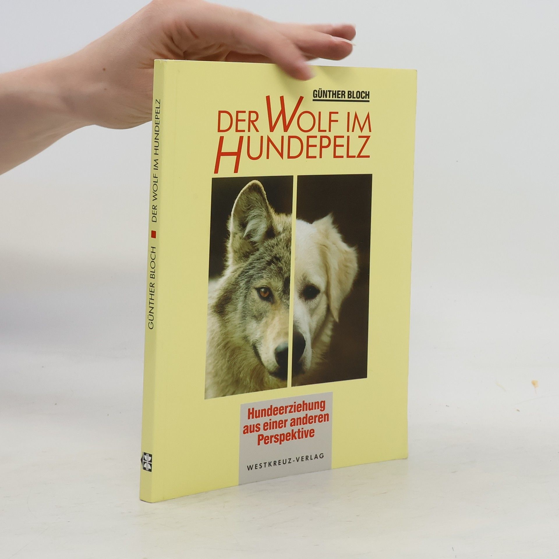 Günther Bloch Der Wolf im Hundepelz