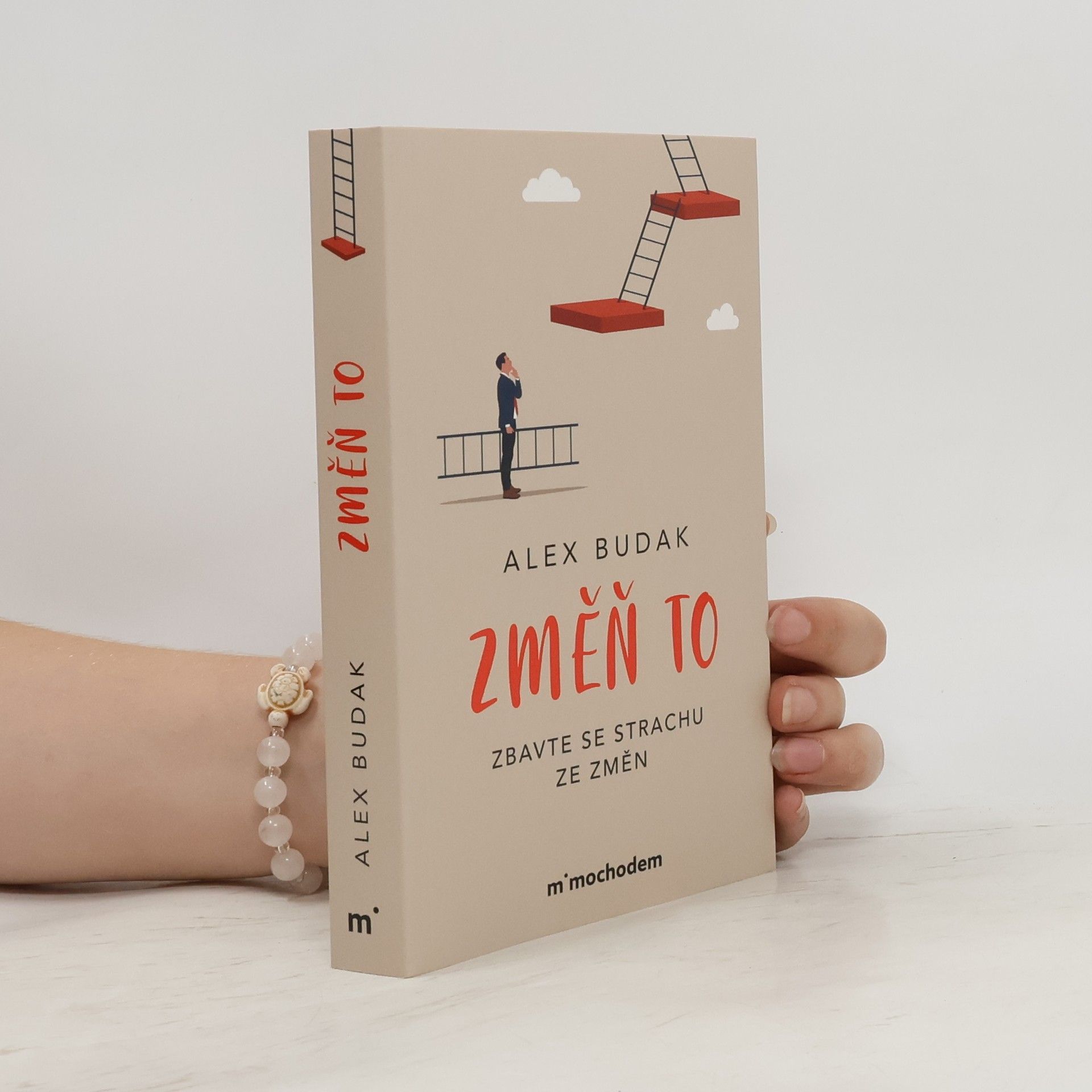 Alex Budak Změň to. Zbavte se strachu ze změn