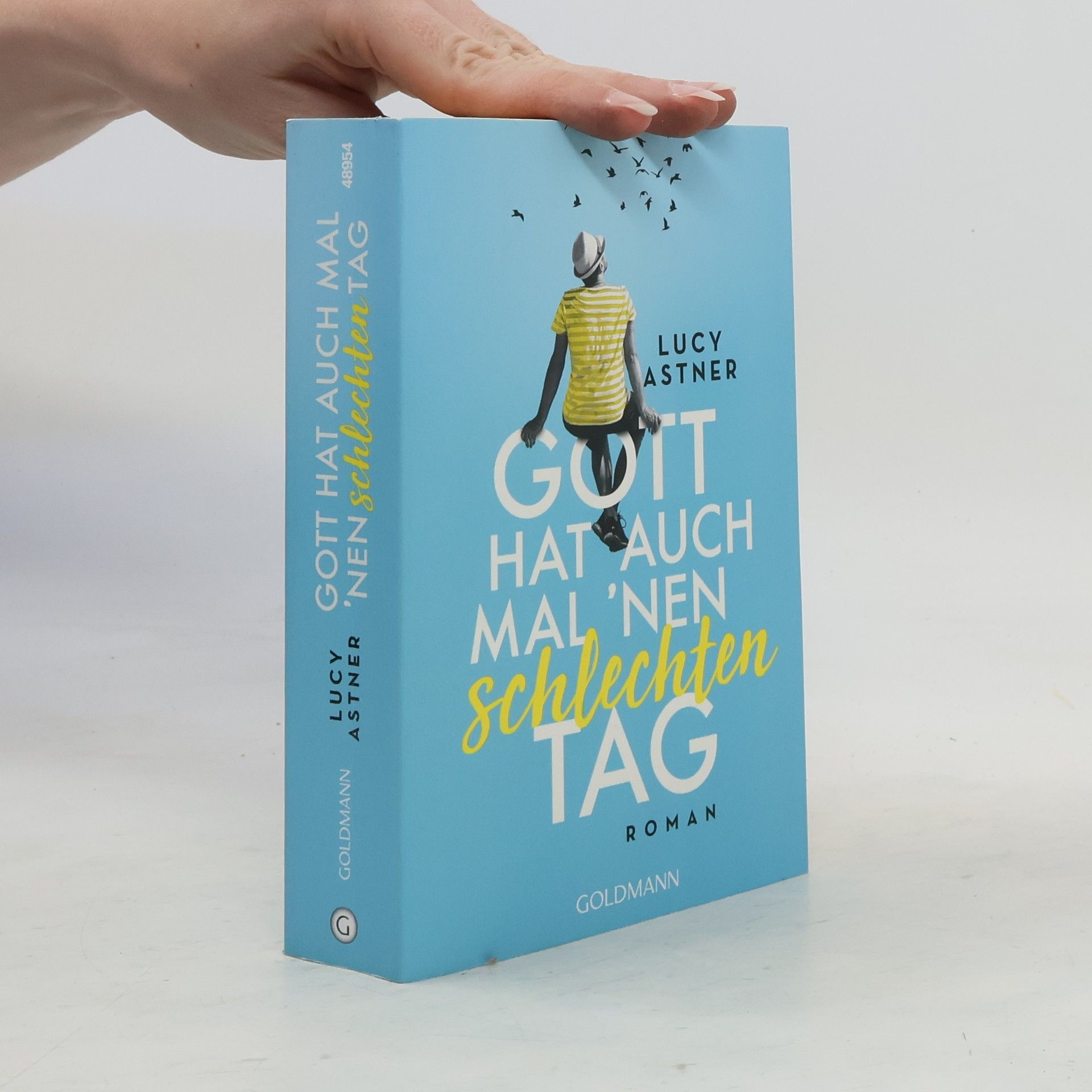 Lucy Astner Gott hat auch mal 'nen schlechten Tag