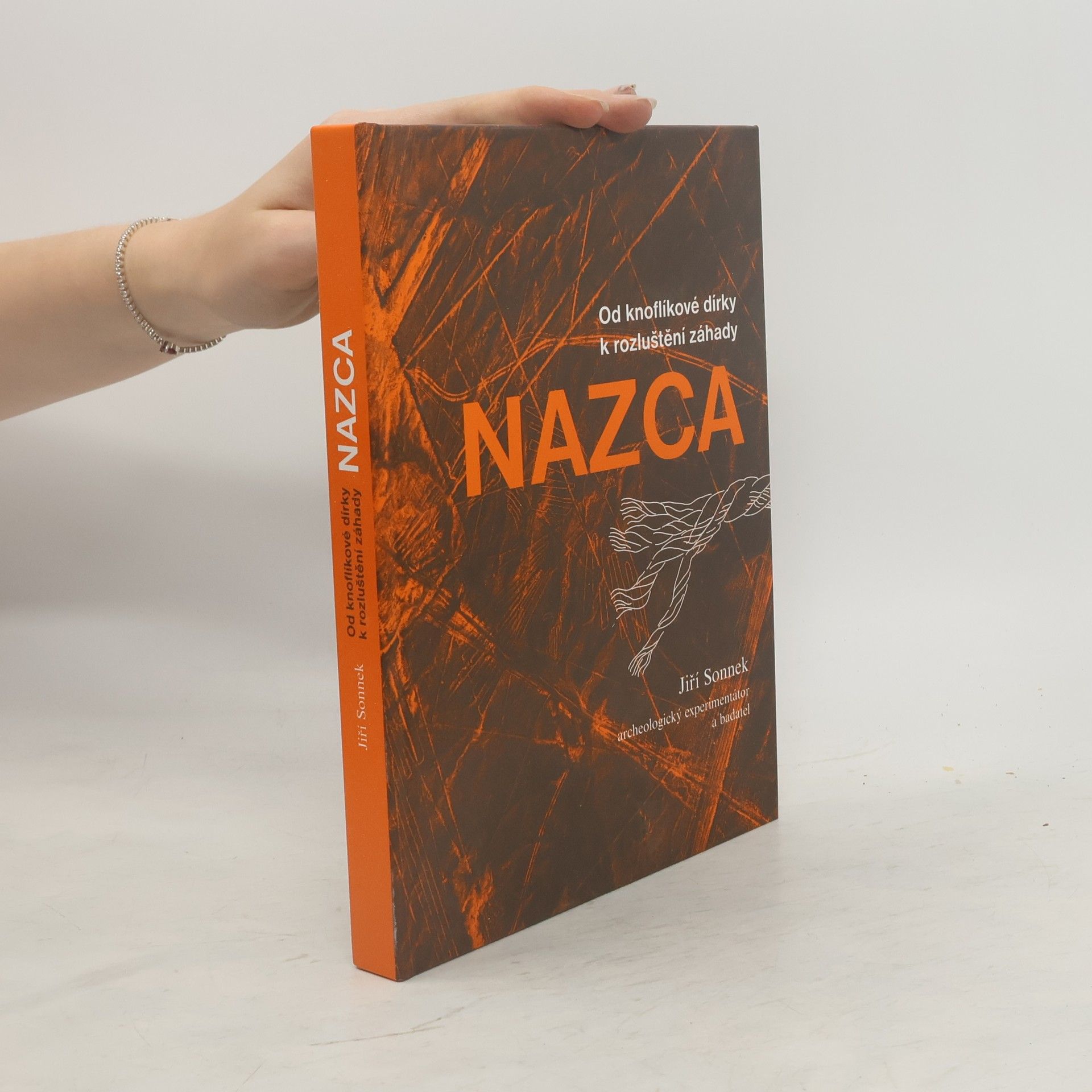 Jiří Sonnek Od knoflíkové dírky k rozluštění záhady Nazca