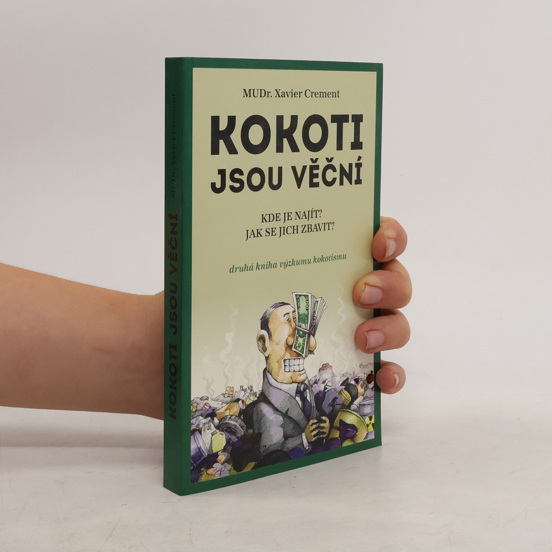 Xavier Crement Kokoti jsou věční