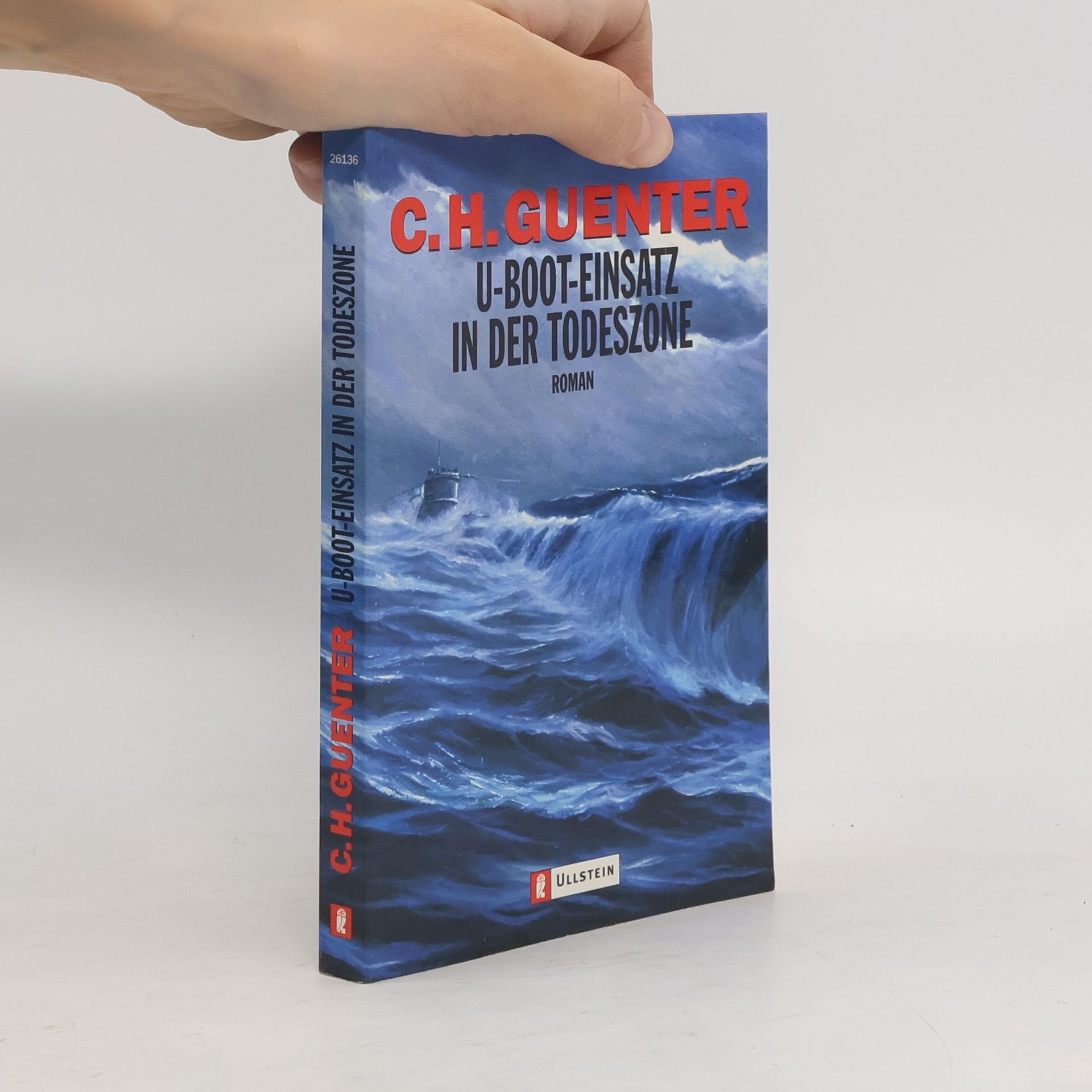 C. H. Guenter U-Boot-Einsatz in der Todeszone
