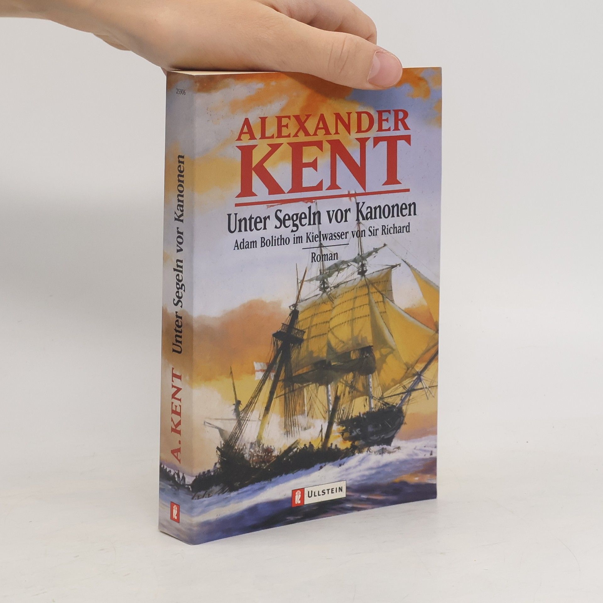 Alexander Kent Unter Segeln vor Kanonen
