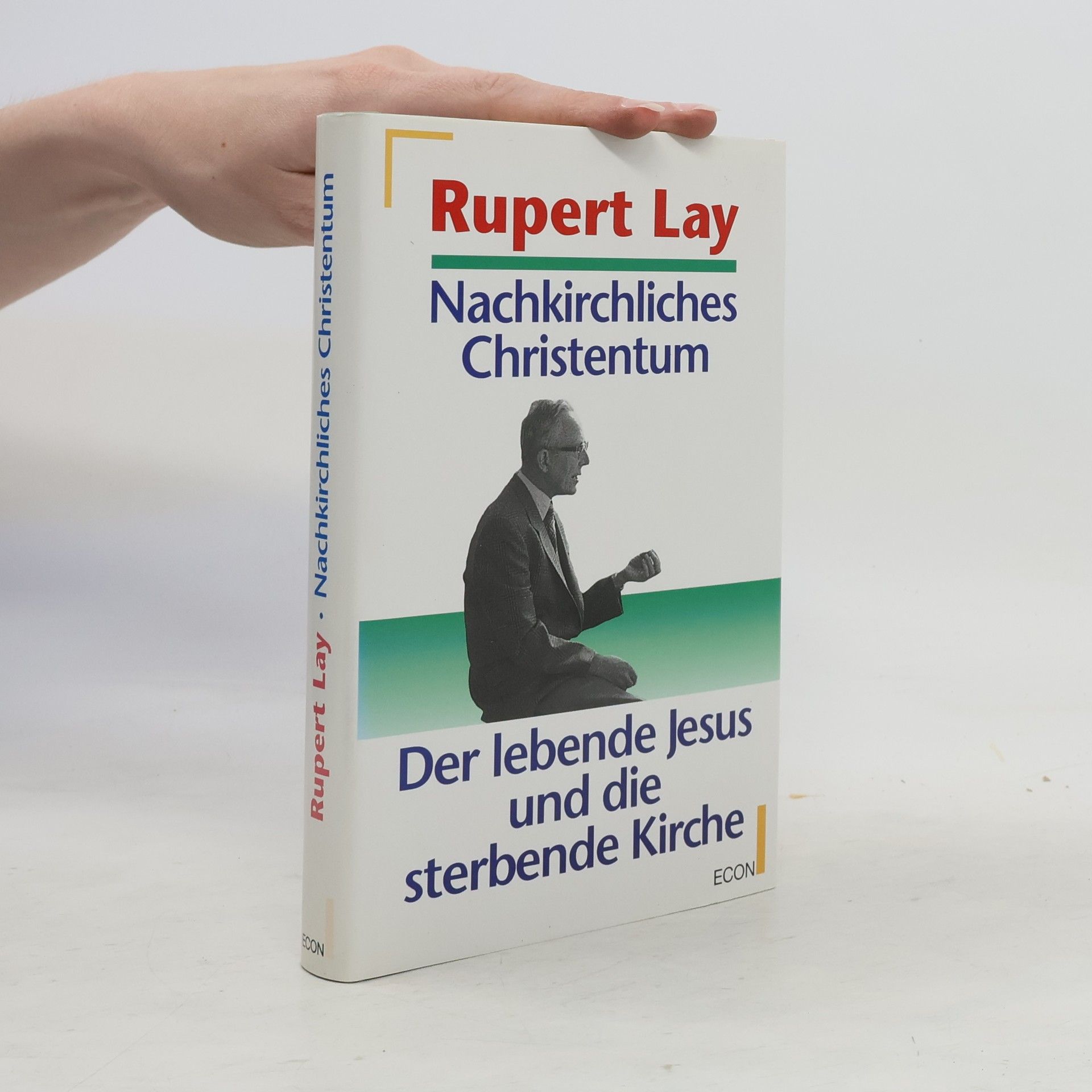 Rupert Lay Nachkirchliches Christentum