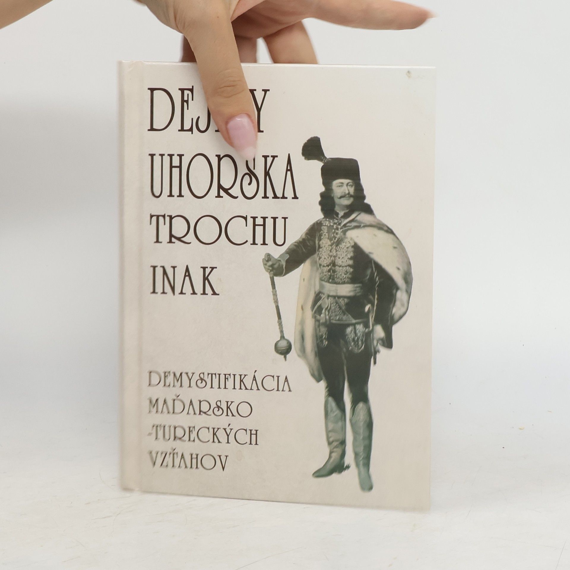 Edita Tarabčáková Dejiny Uhorska trochu inak