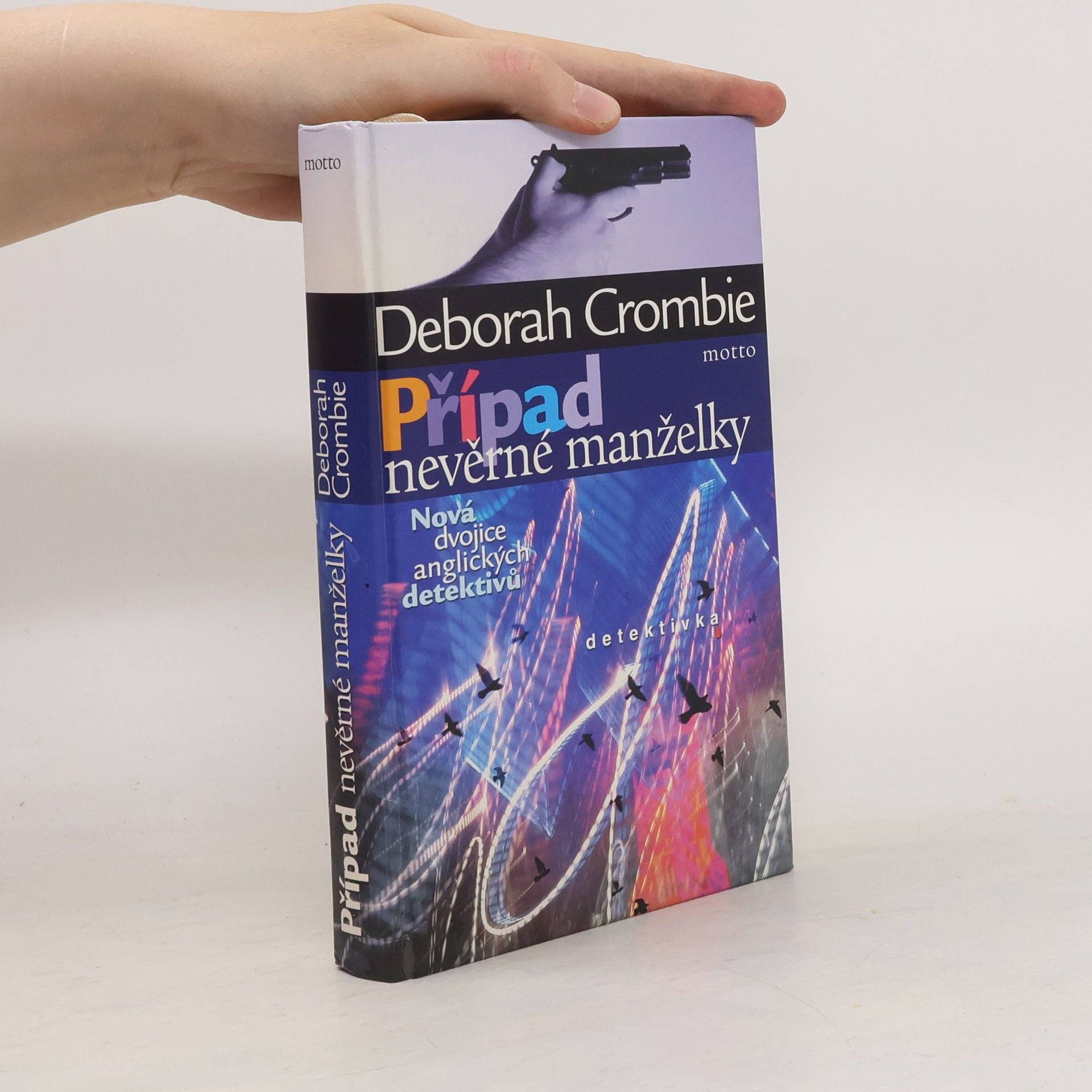 Deborah Crombie Případ nevěrné manželky