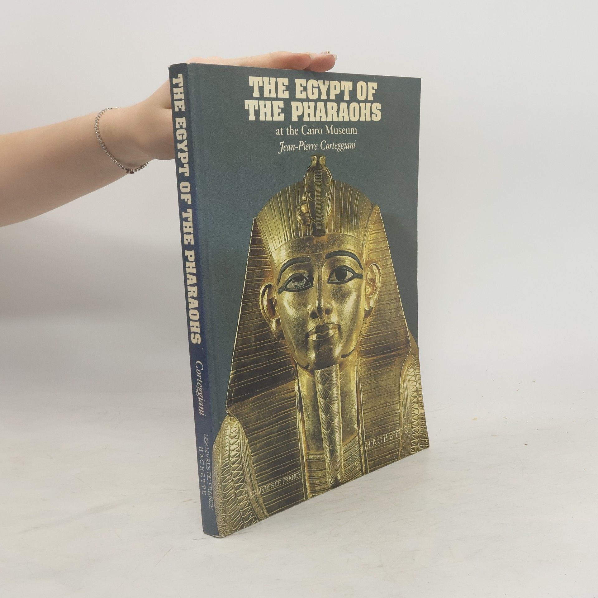 Jean-Pierre Corteggiani The Egypt of the Pharaohs at the Cairo Museum