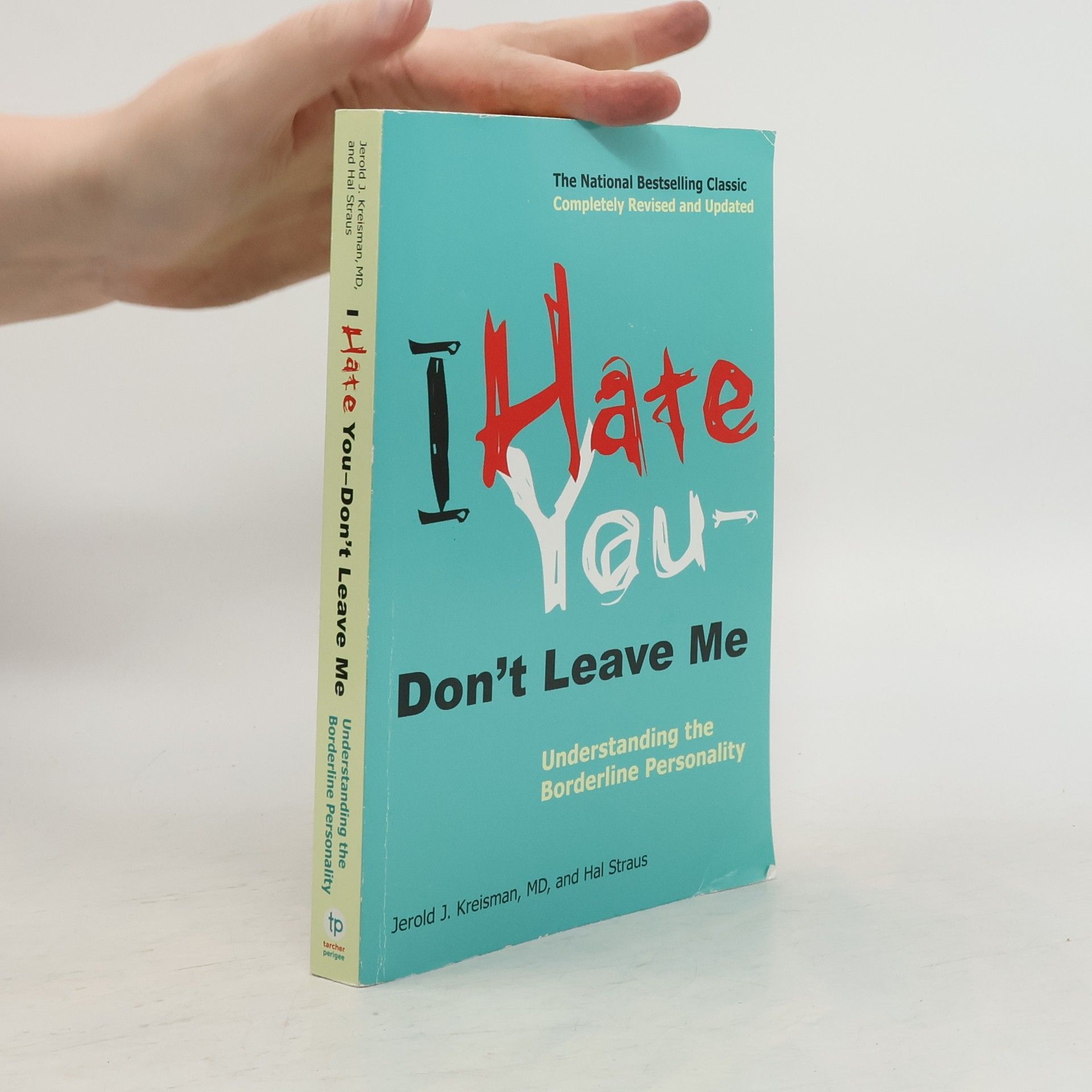 Jerold J. Kreisman I hate you - don't leave me
