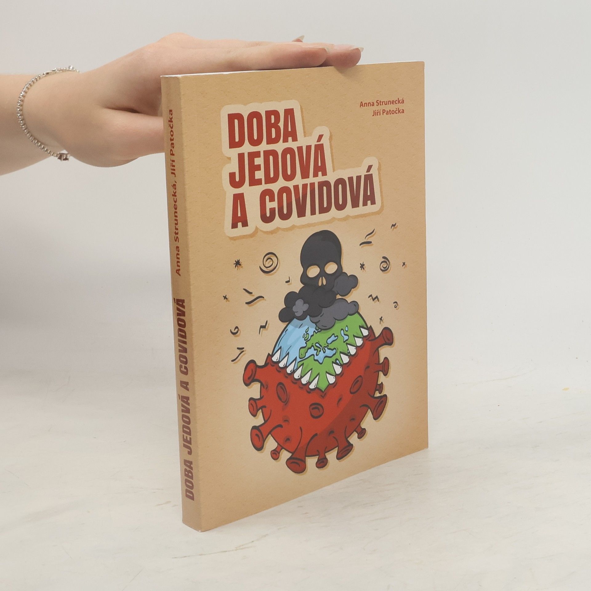 Anna Strunecká Doba jedová a covidová