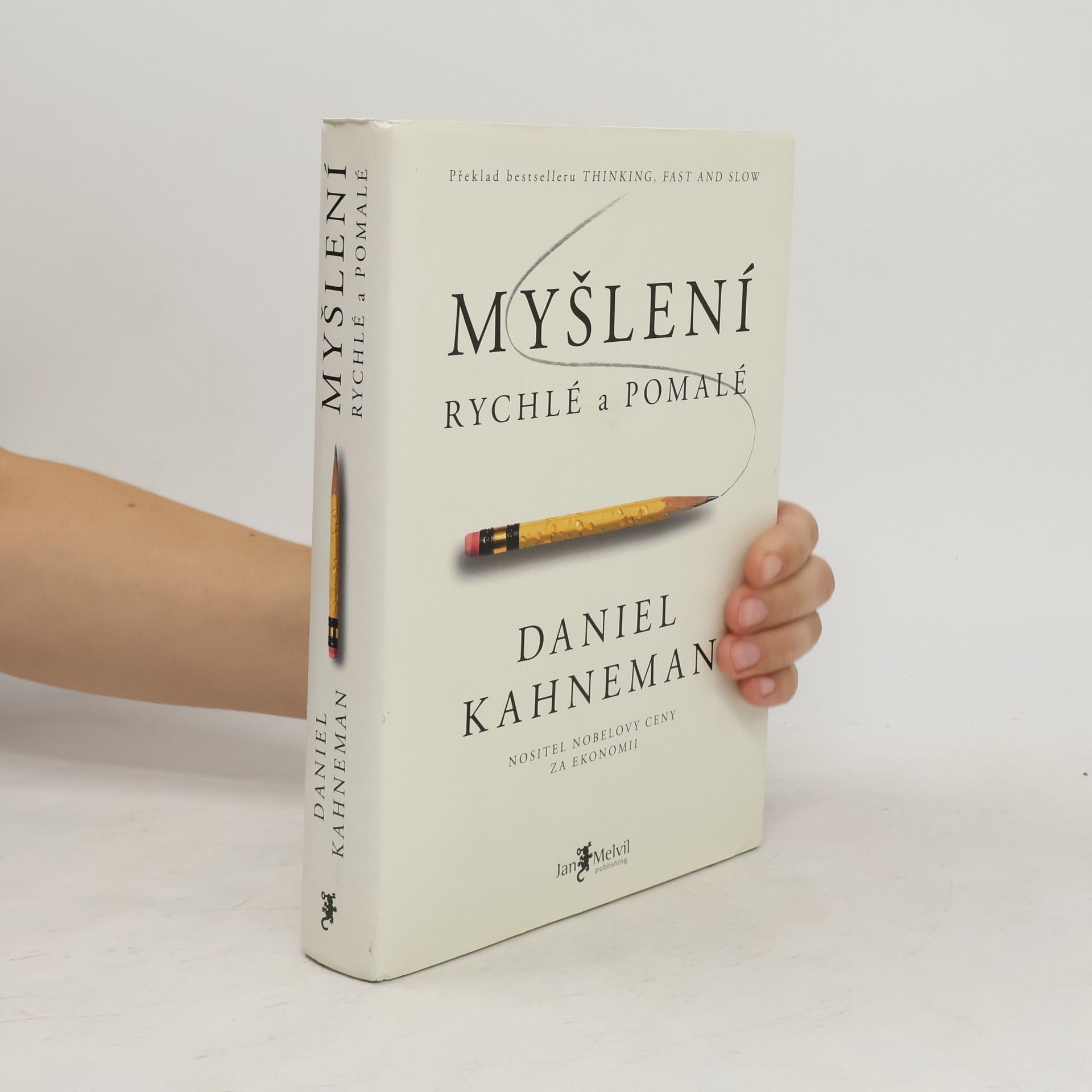 Daniel Kahneman Myšlení: Rychlé a pomalé