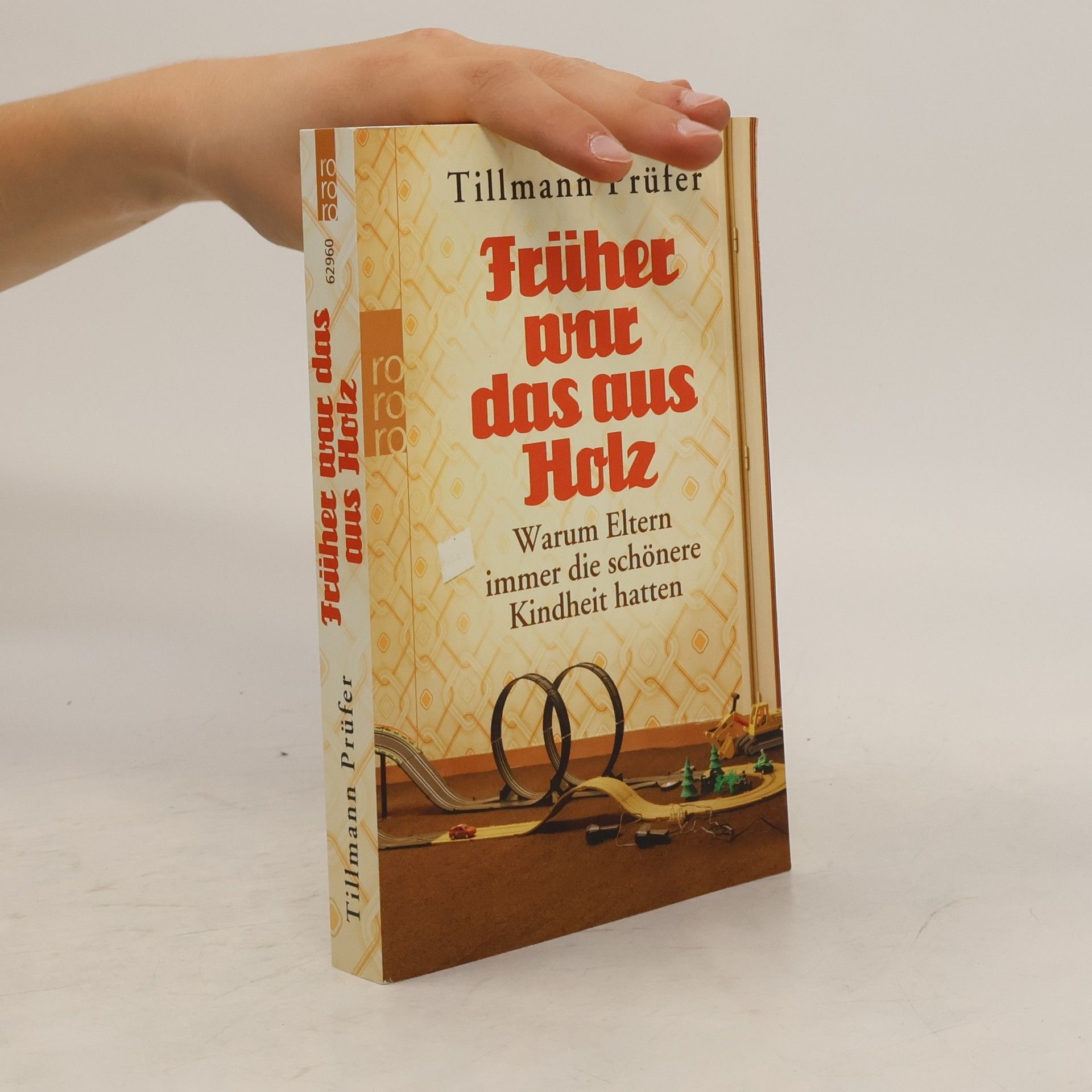 Tillmann Prüfer Früher war das aus Holz