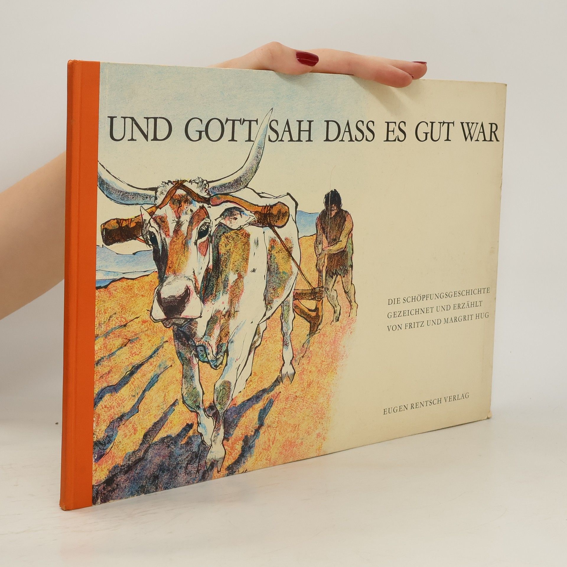 Fritz Hug Und Gott sah, dass es gut war