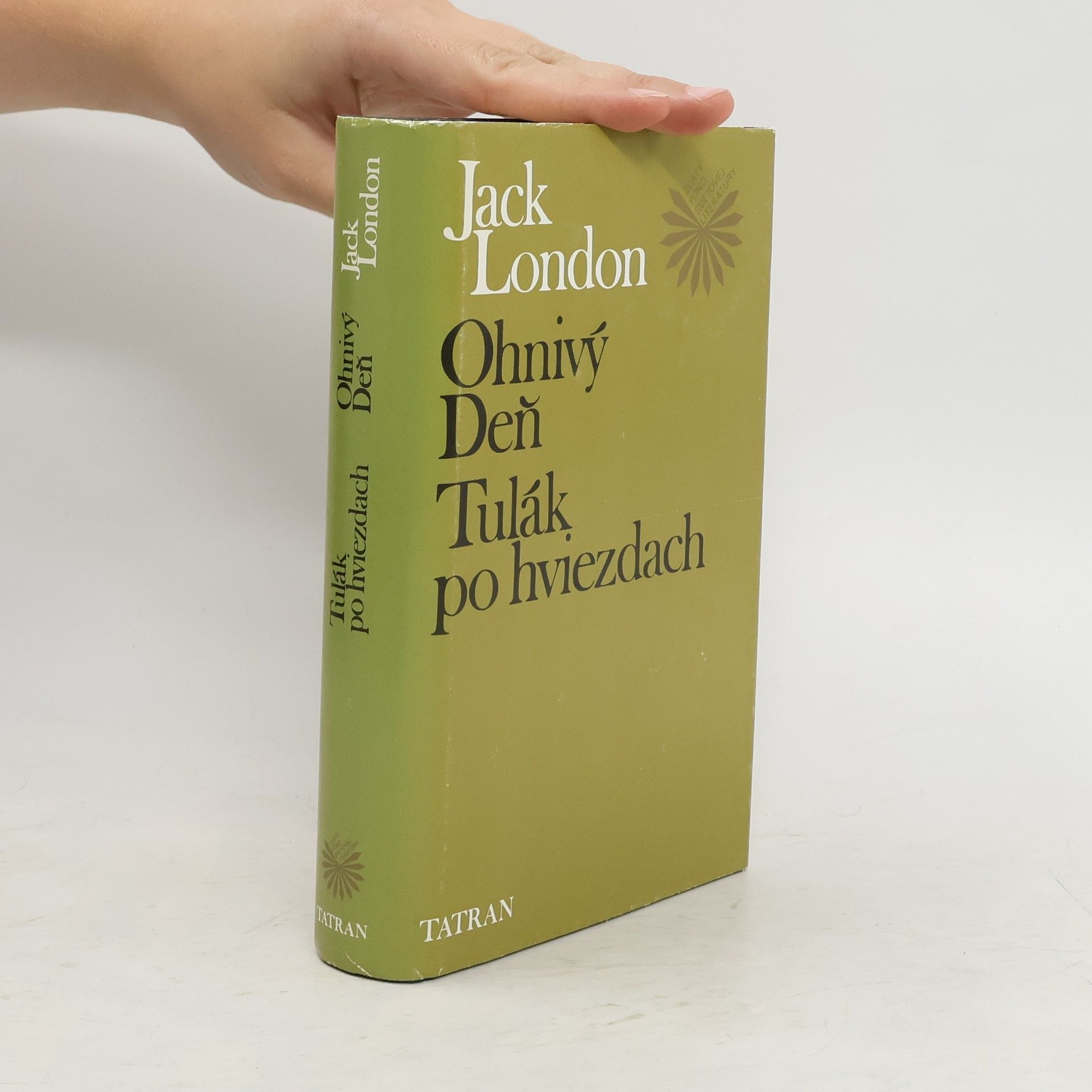 Jack London Ohnivý deň ; Tulák po hviezdach