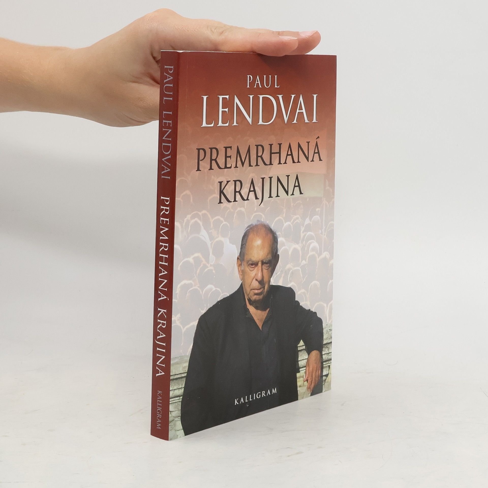 Paul Lendvai Premrhaná krajina