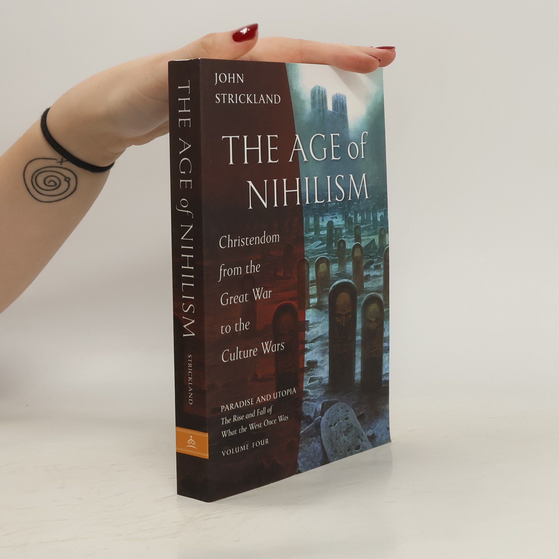 John Strickland Age Of Nihilism