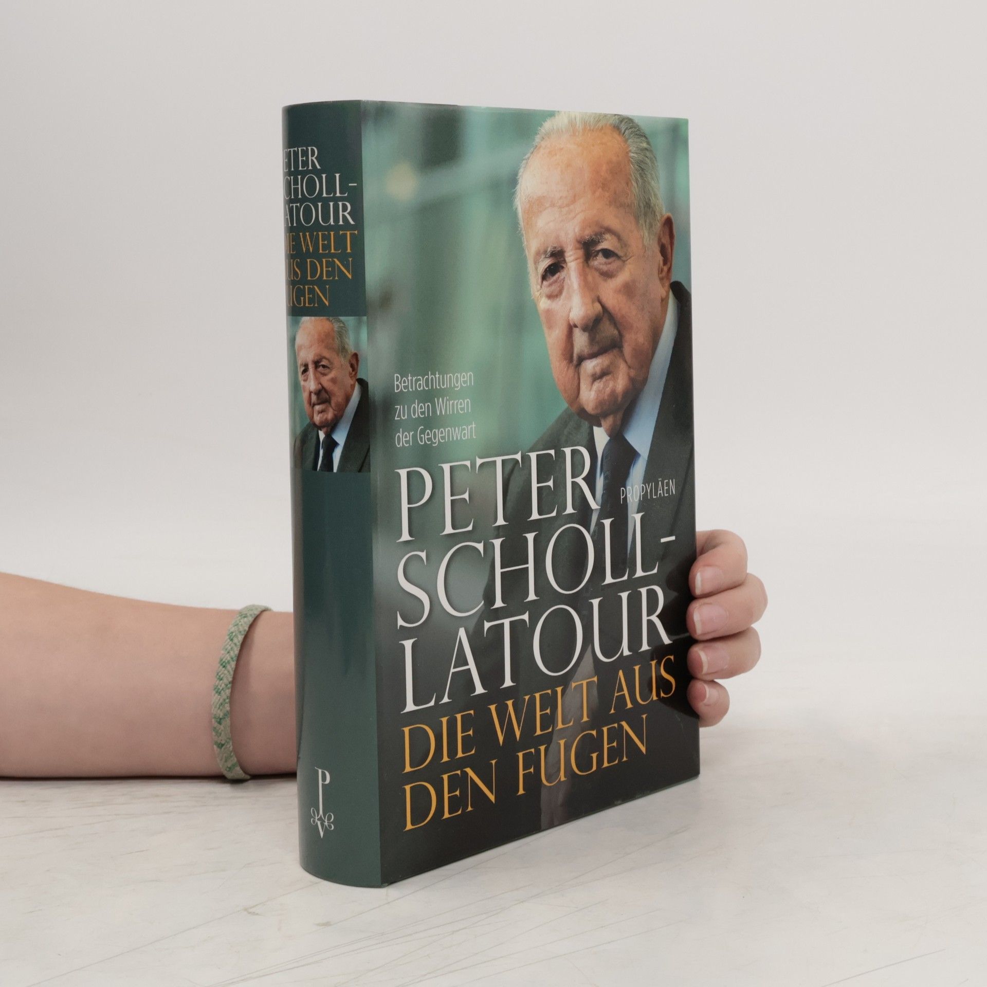 Peter Scholl- Latour Die Welt aus den Fugen