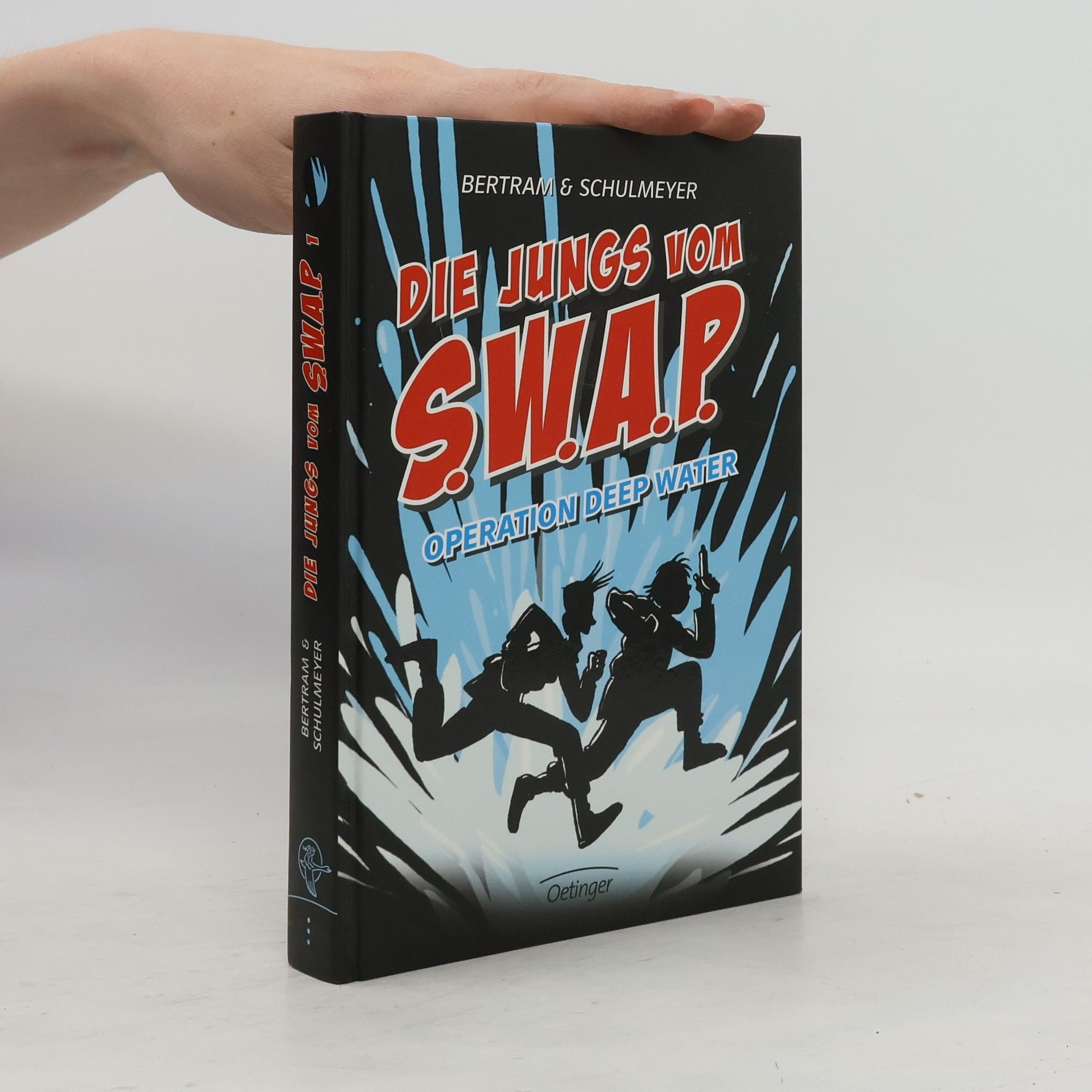 Rüdiger Bertman Die Jungs vom S.W.A.P. Band 1. Operation Deep Water