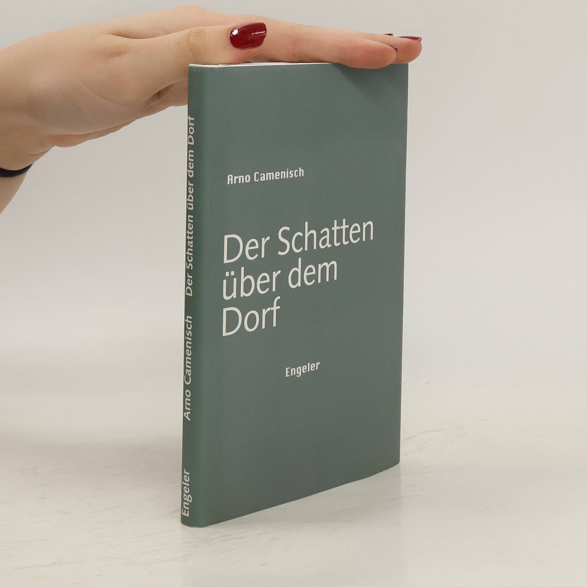 Arno Camenisch Der Schatten über dem Dorf