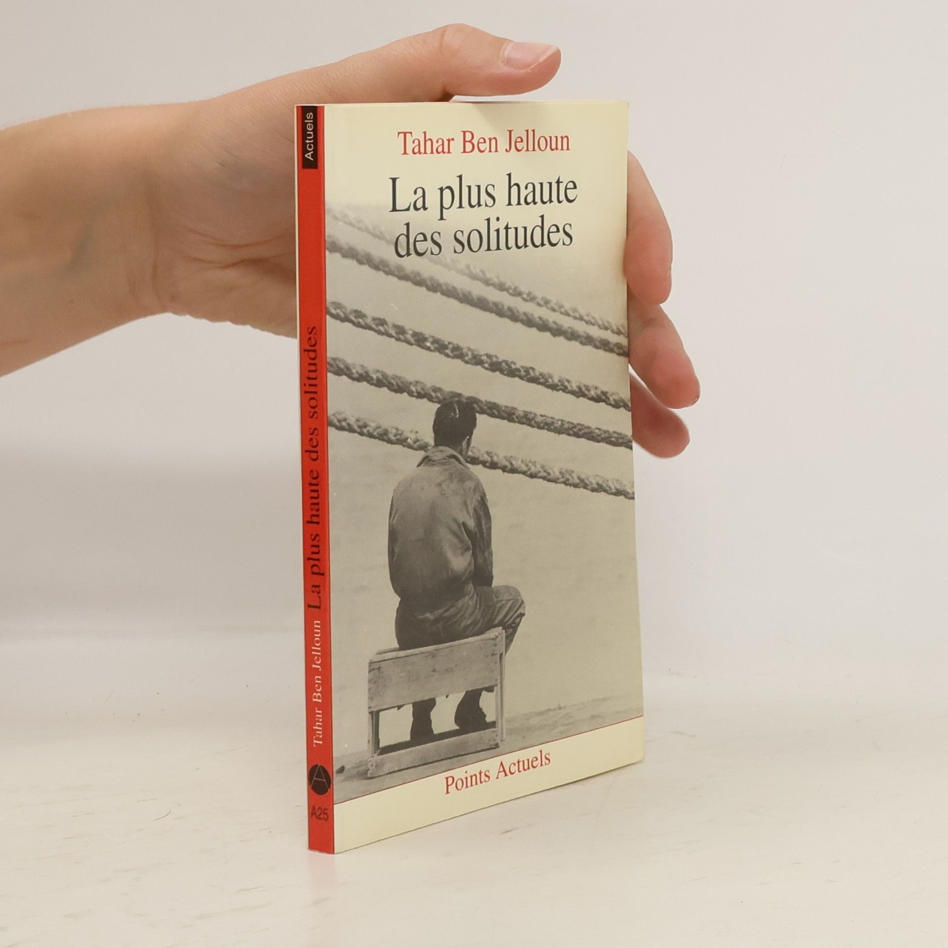 Tahar Ben Jelloun La plus haute des solitudes