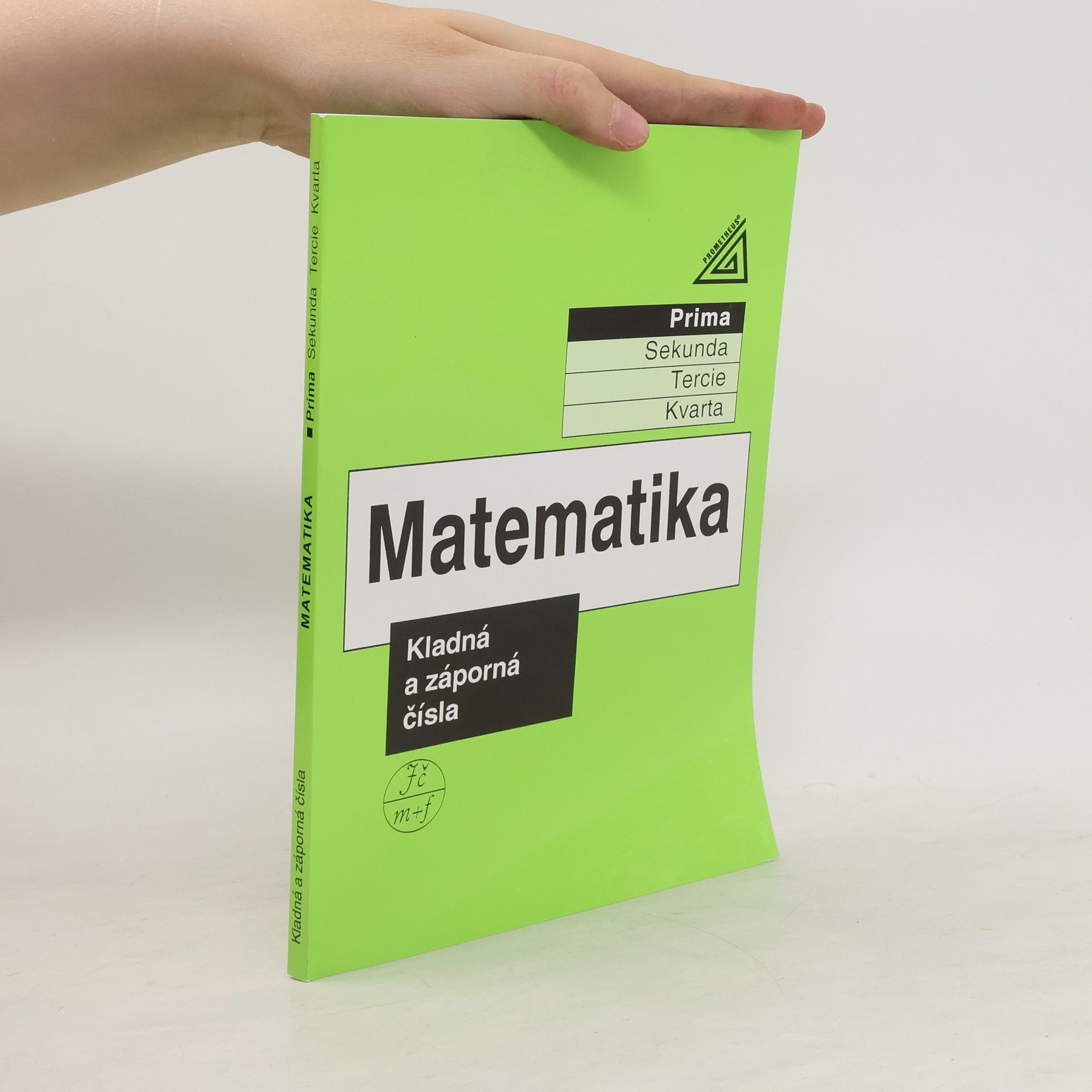 Jiří Herman Matematika : prima. Kladná a záporná čísla