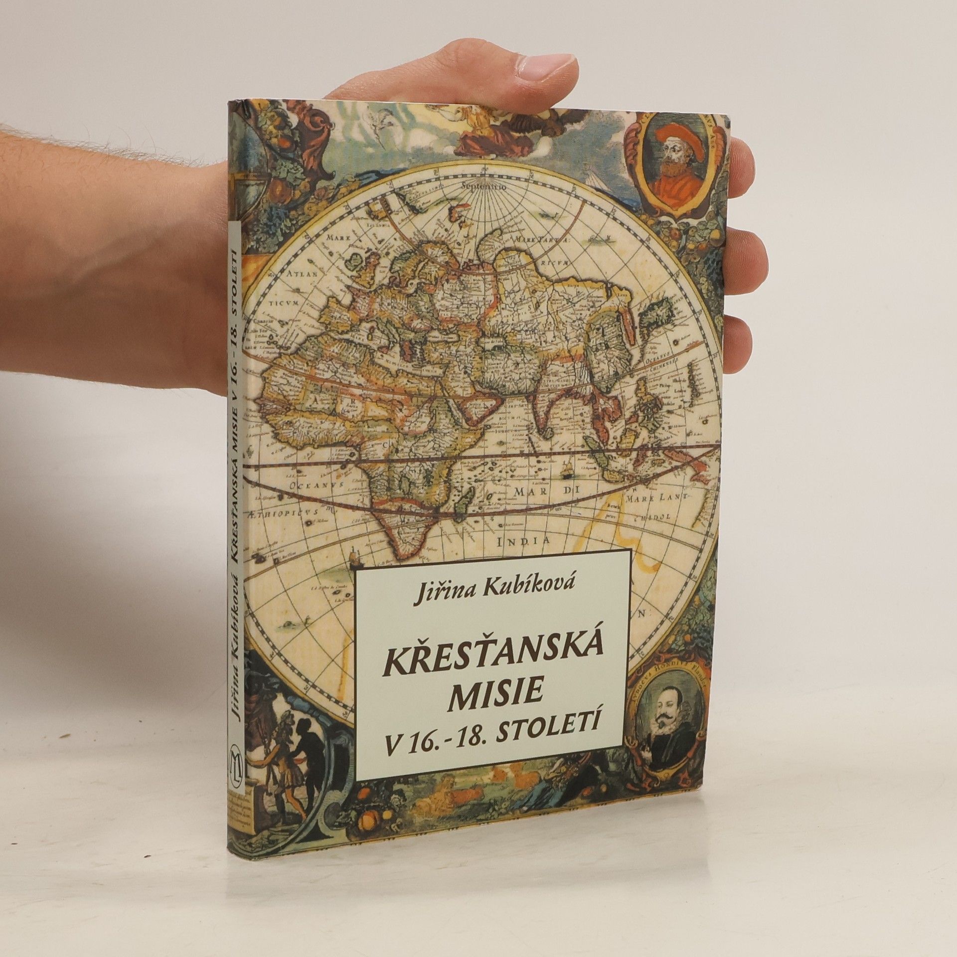 Jiřina Kubíková Křesťanská misie v 16.-18. století