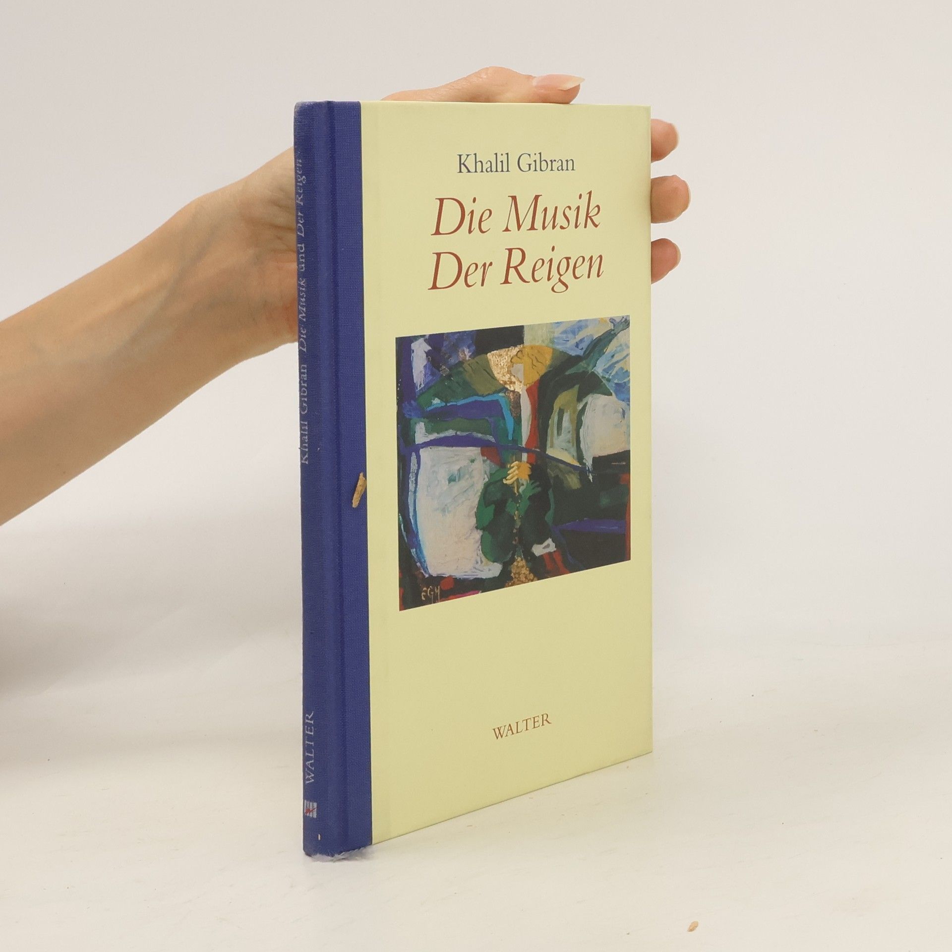 Kahlil Gibran Die Musik und Der Reigen