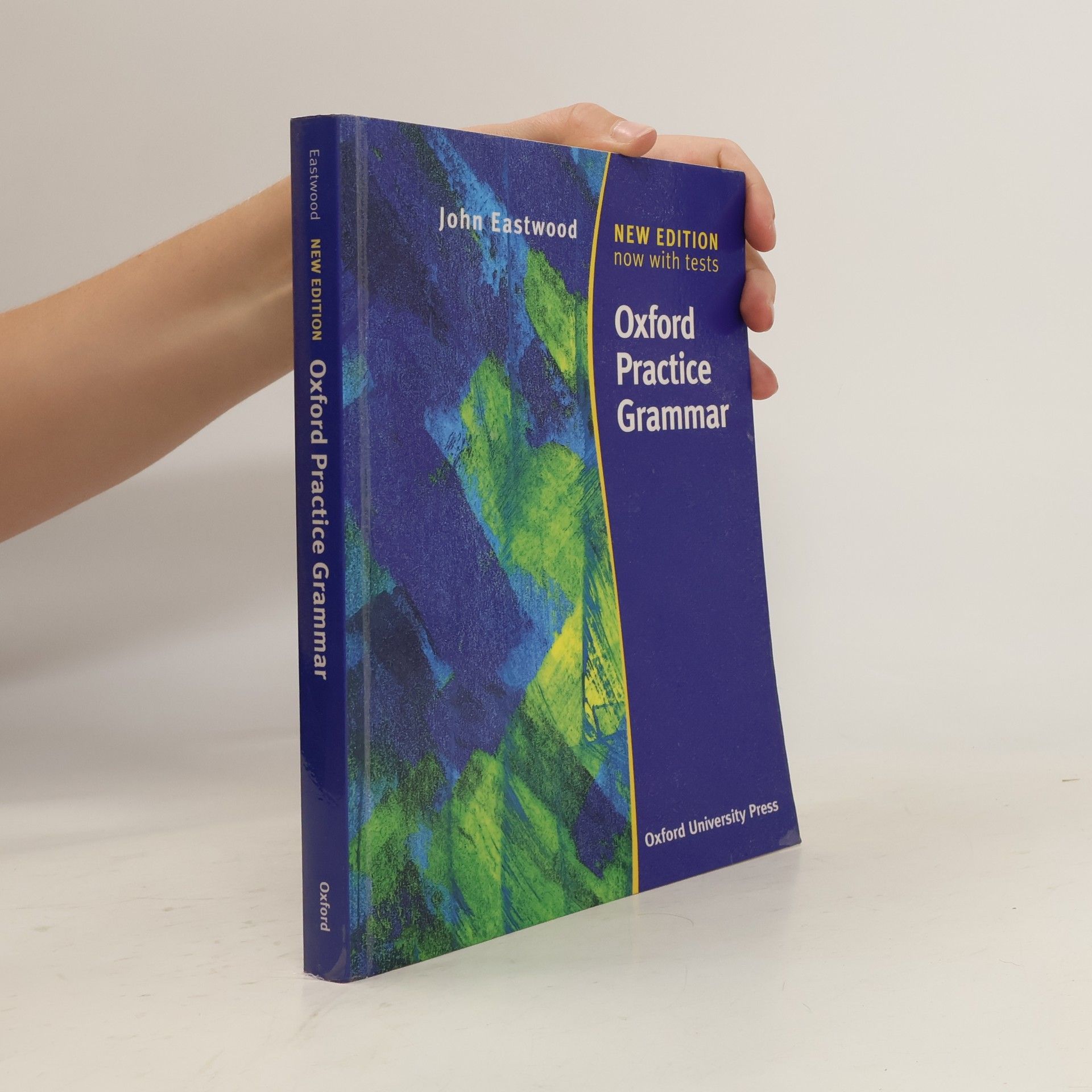 John Eastwood Oxford Practice Grammar: New Edition Now With Tests