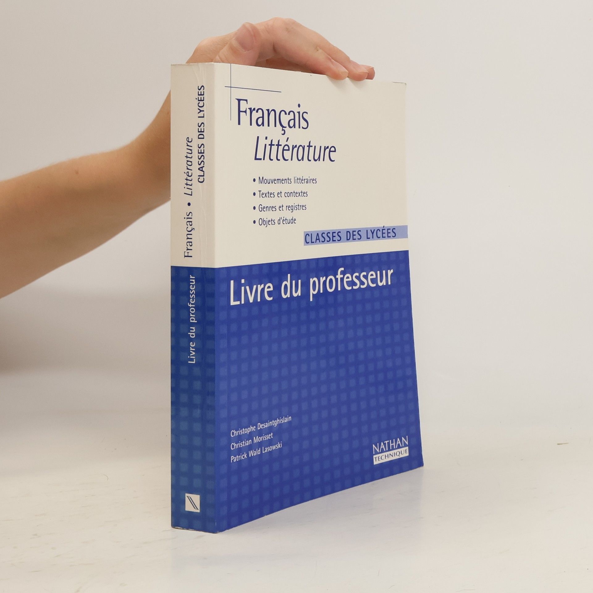 Desaintghislain Christophe Français littérature Classes des lycées