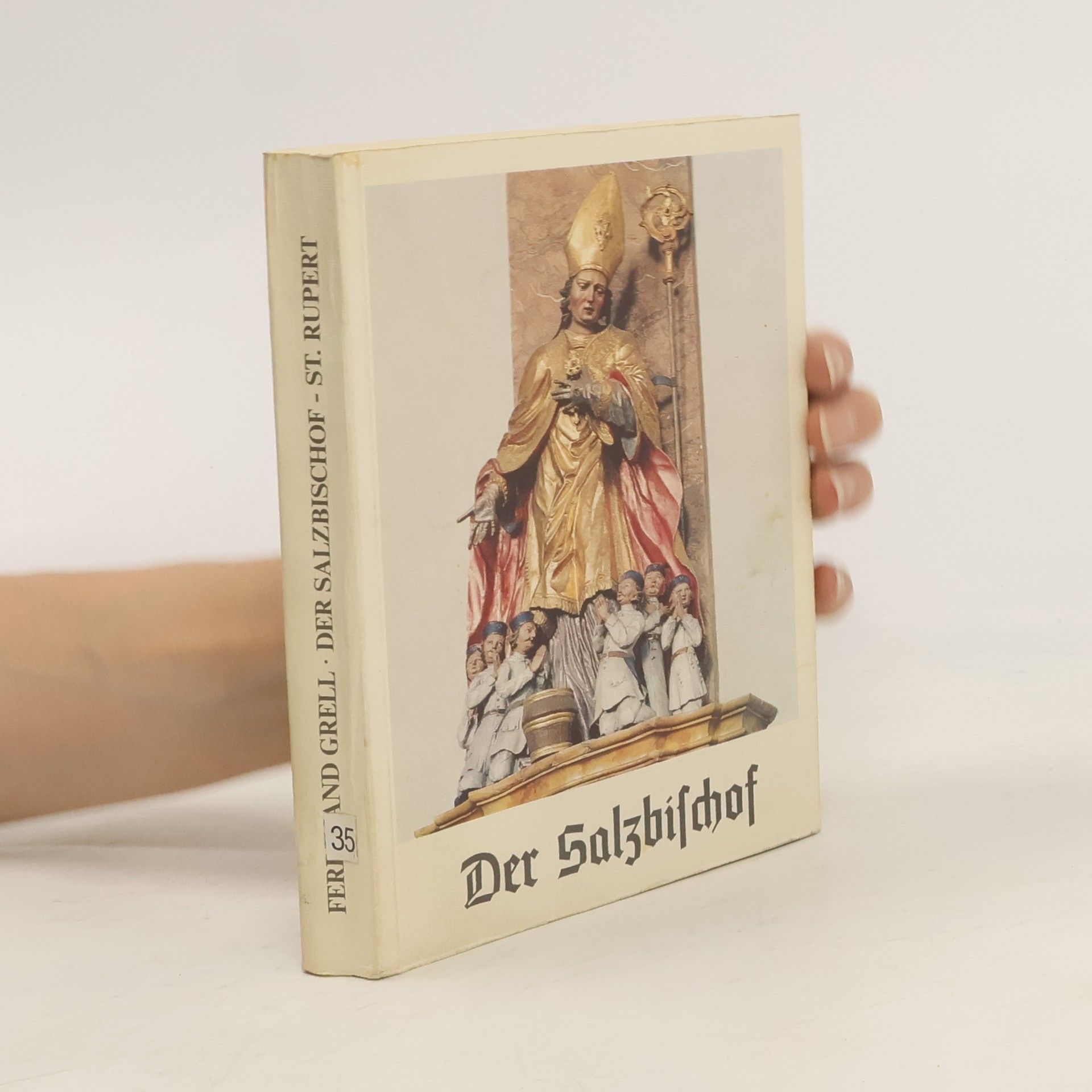 Ferdinand Grell Der Salzbischof