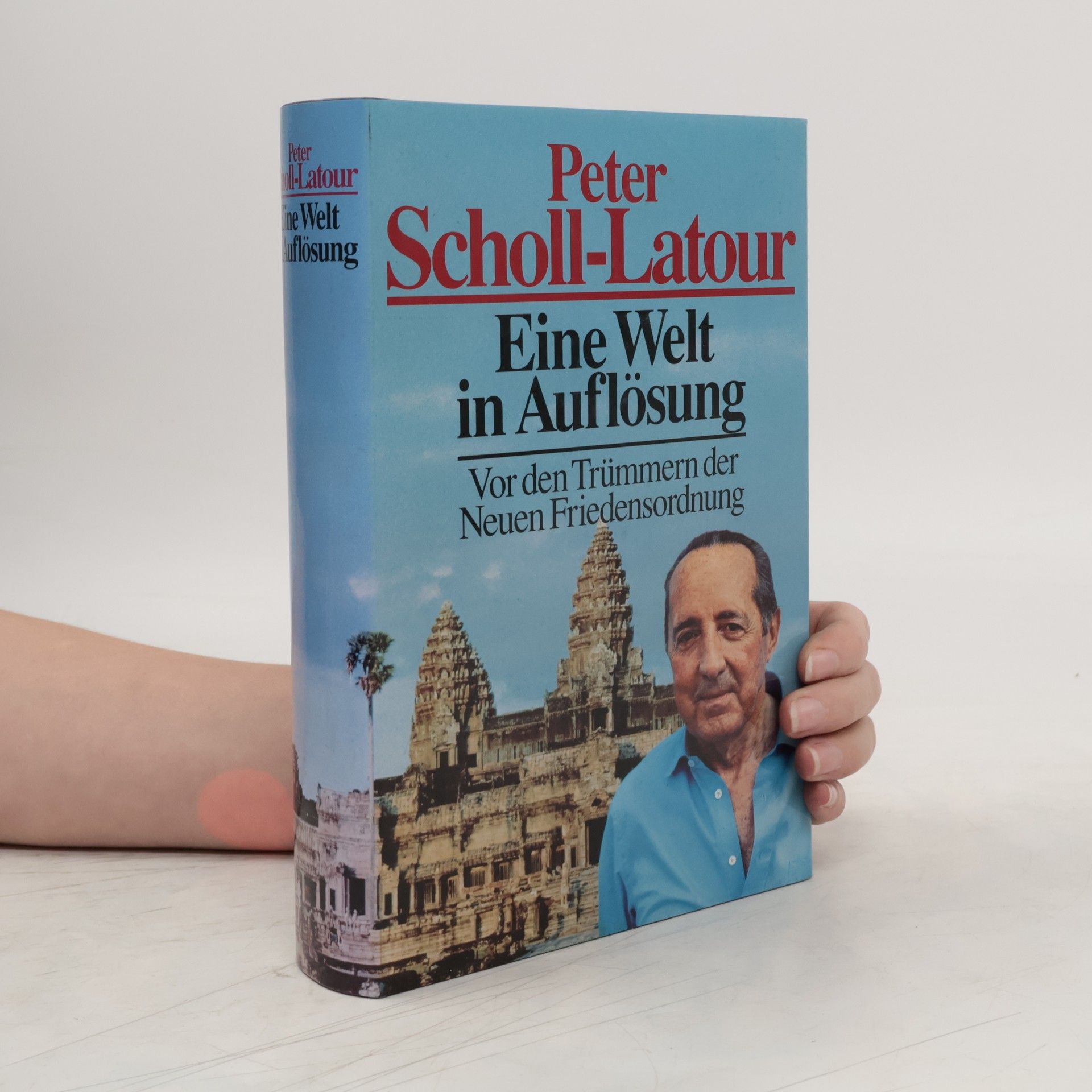 Peter Scholl- Latour Eine Welt in Auflösung